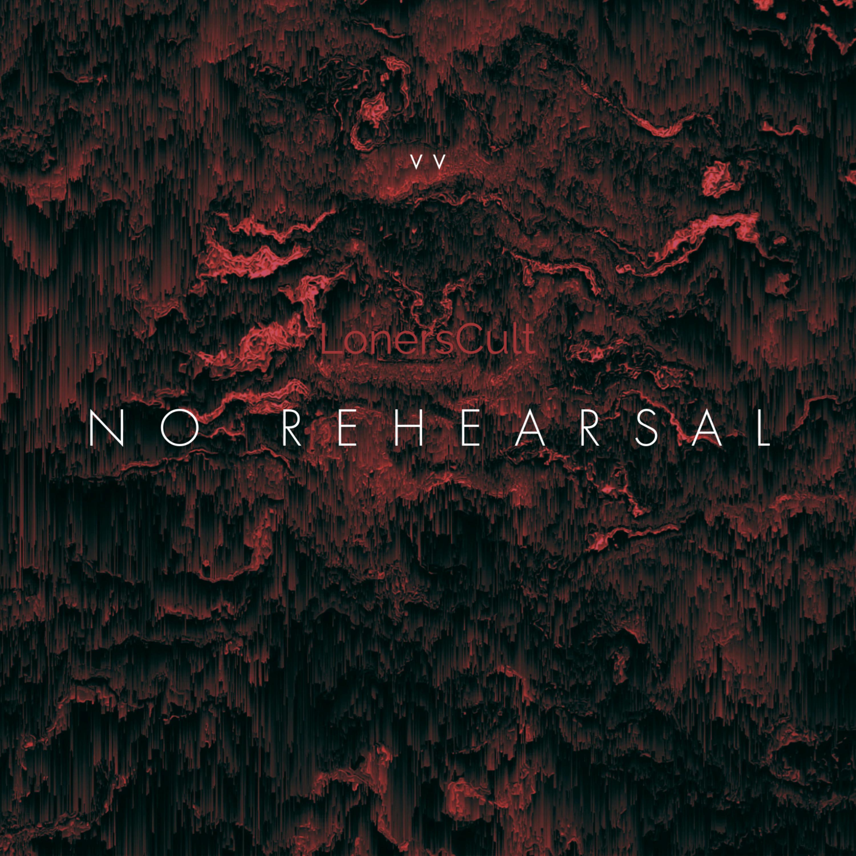 No Rehearsal artwork