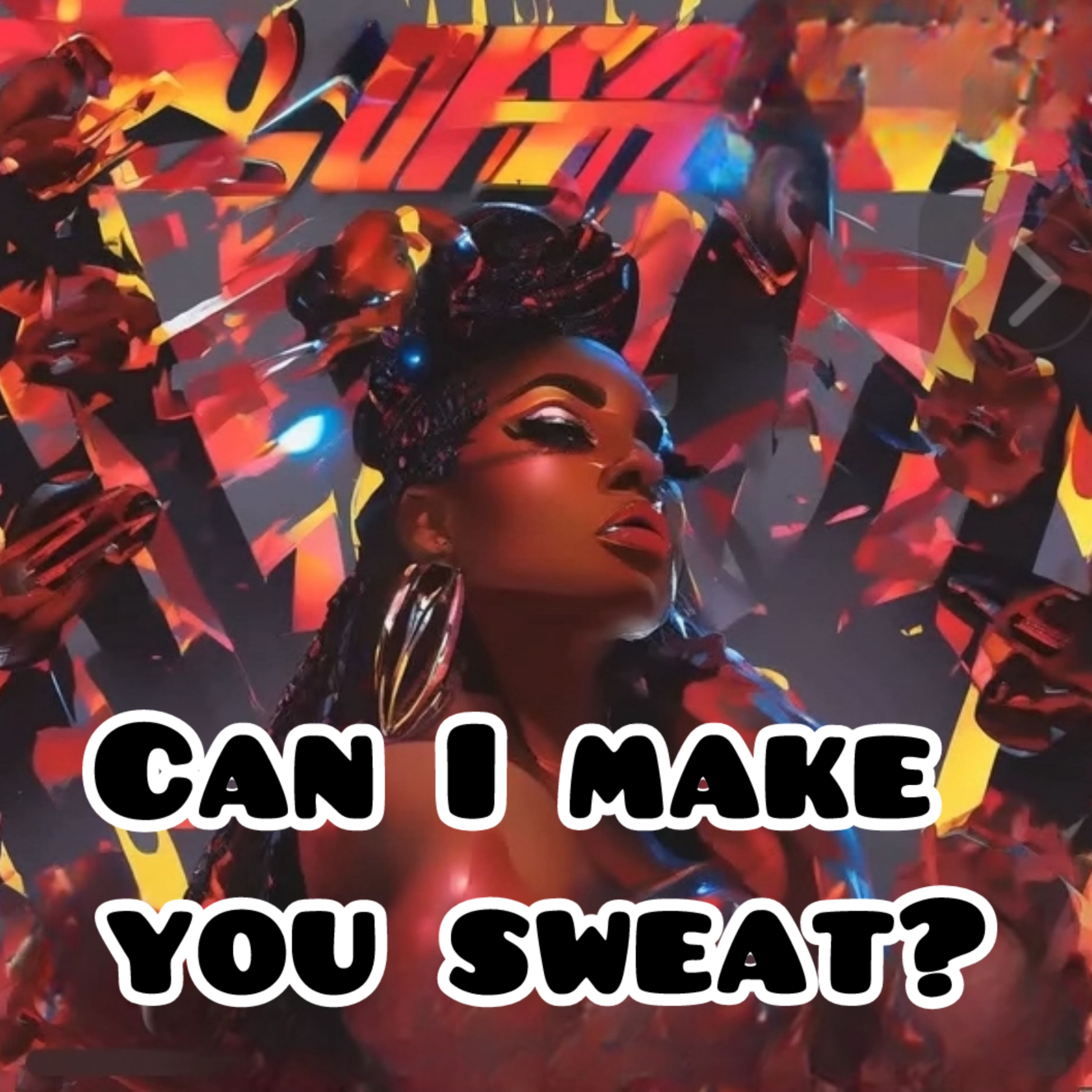 Can I Make You Sweat? artwork