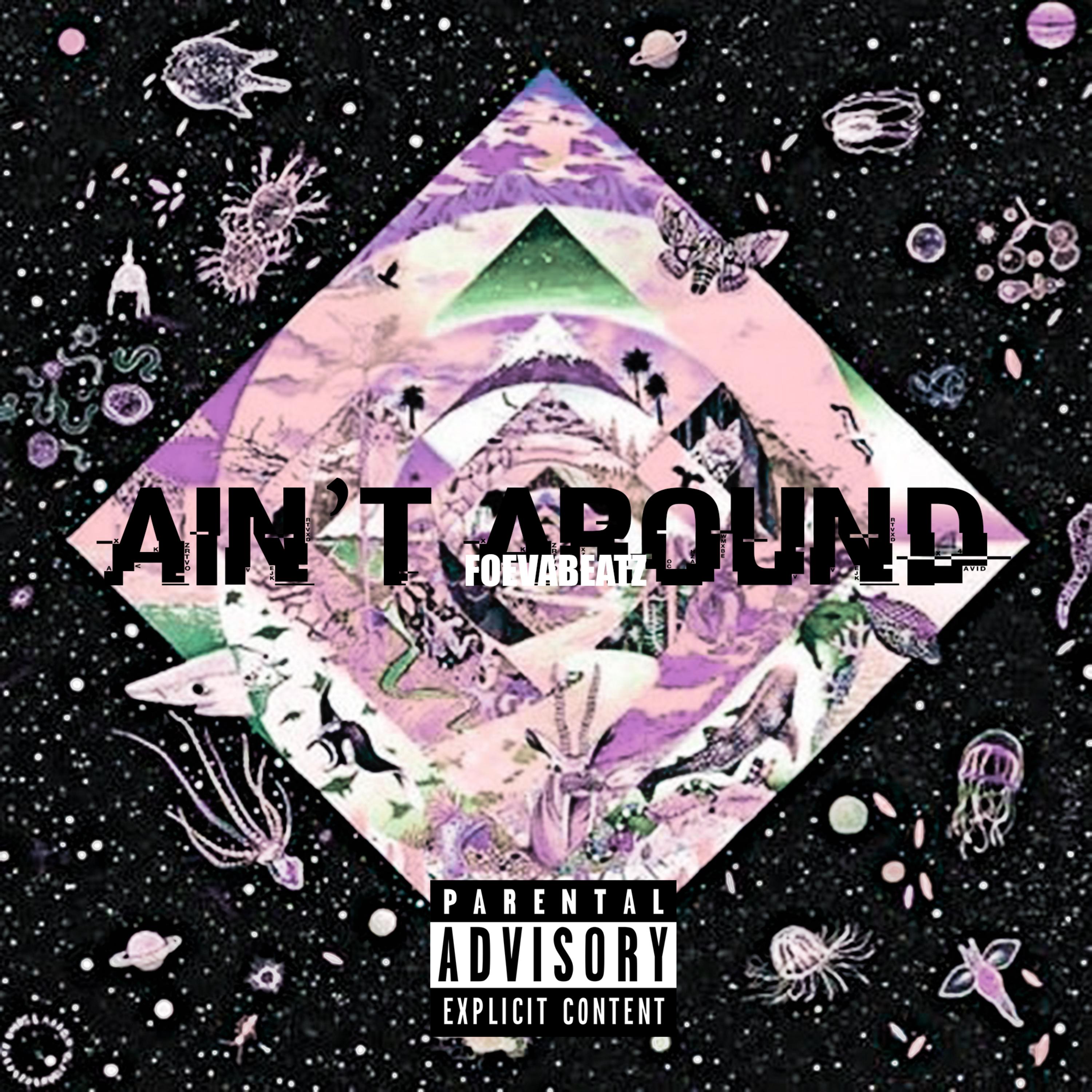 Ain't Around artwork