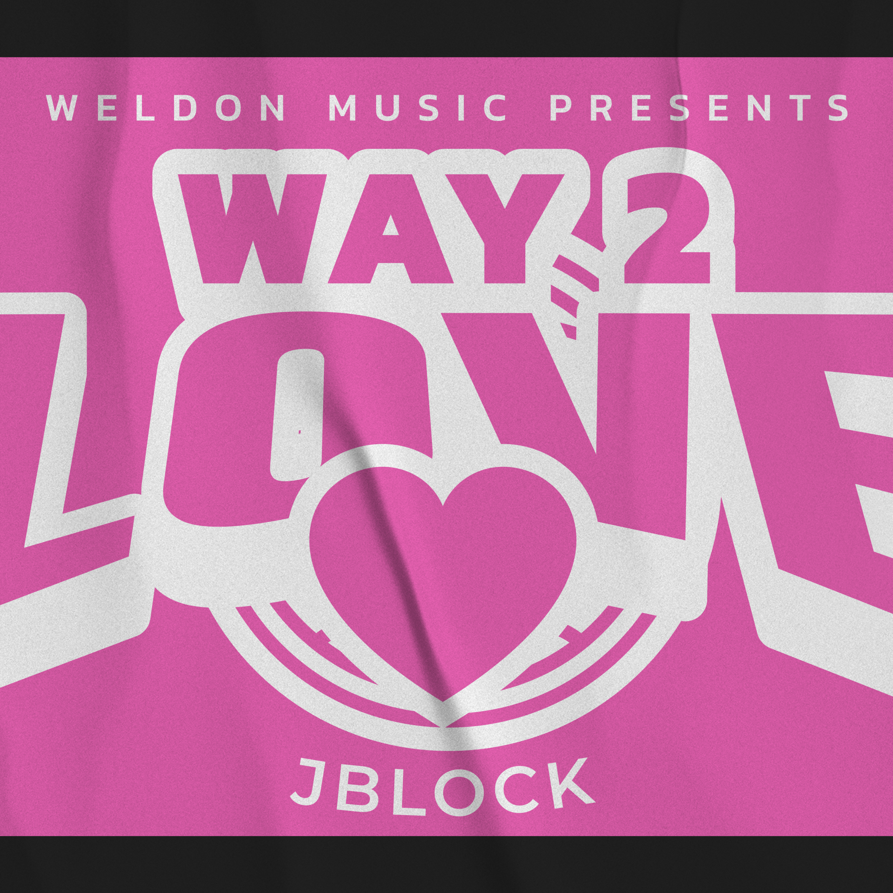 “Way 2 Love” by JBlock WMG cover art