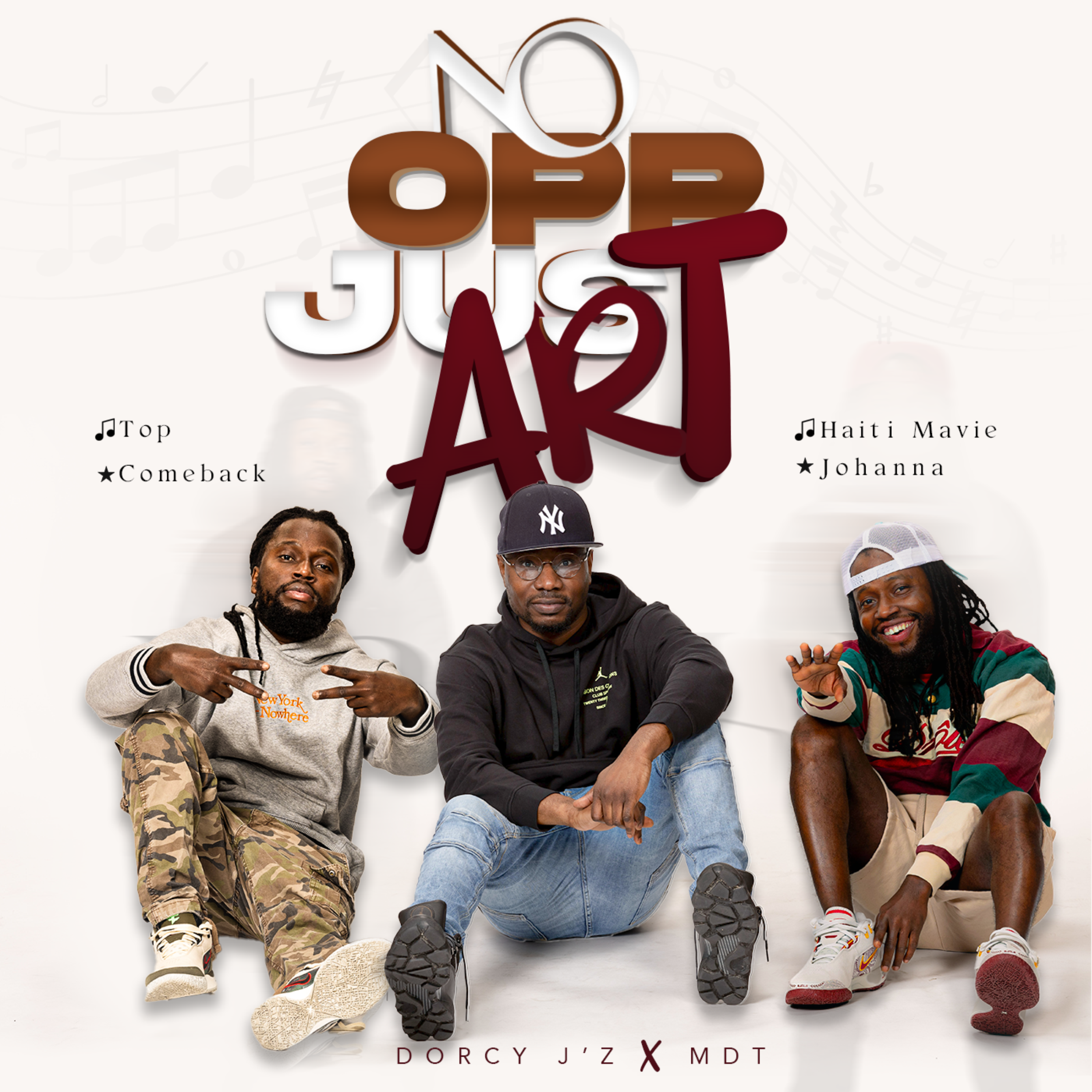 No Opp Just Art by Dorcy J'z