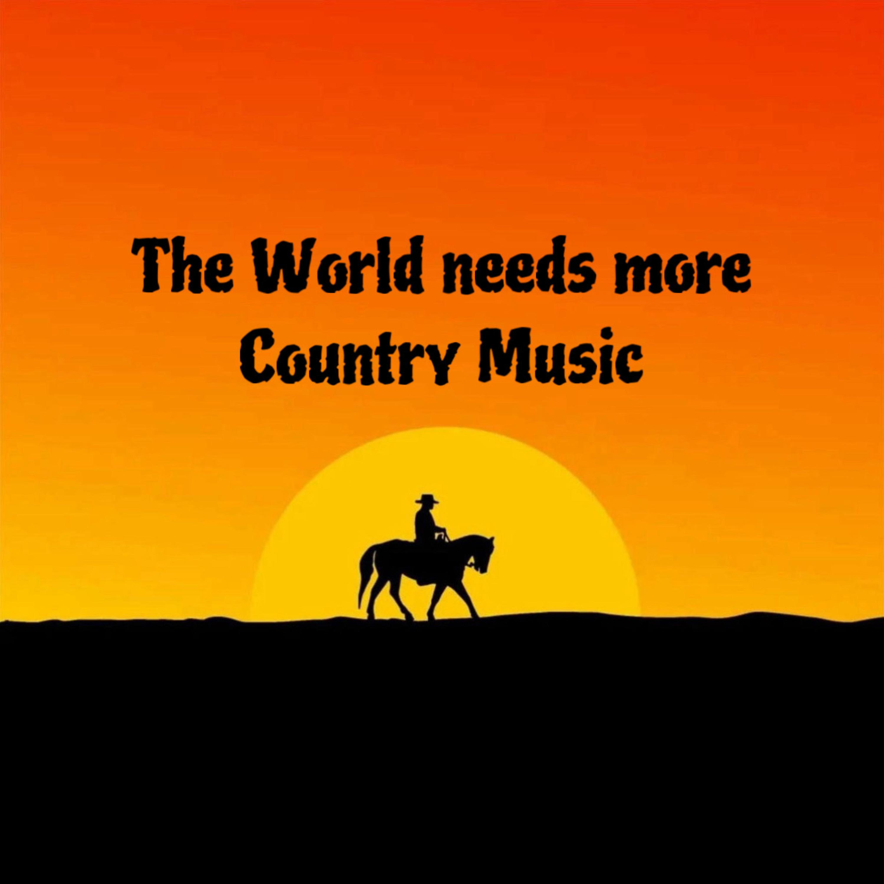 The World Needs More Country Music artwork