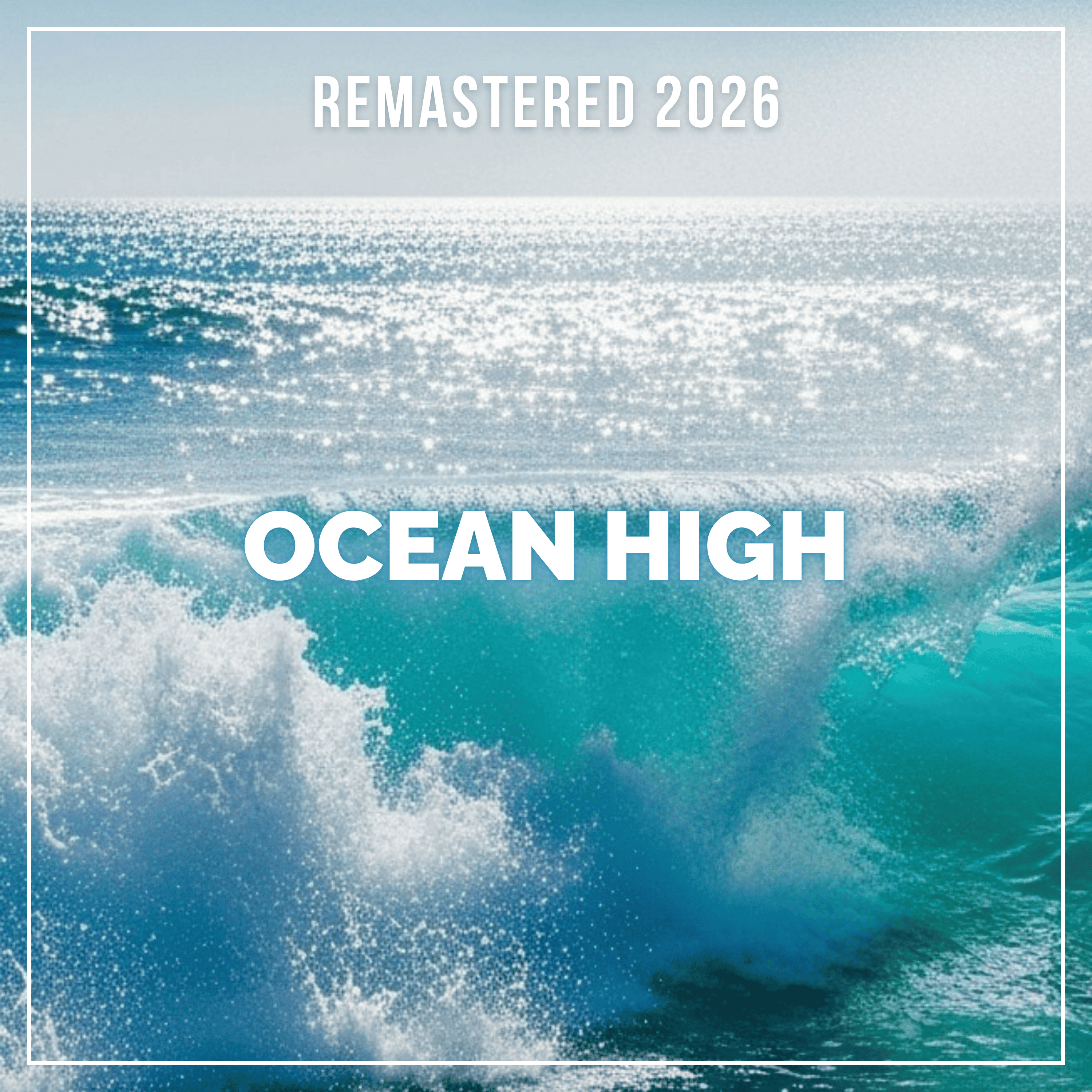 Ocean High (Remastered 2026) artwork