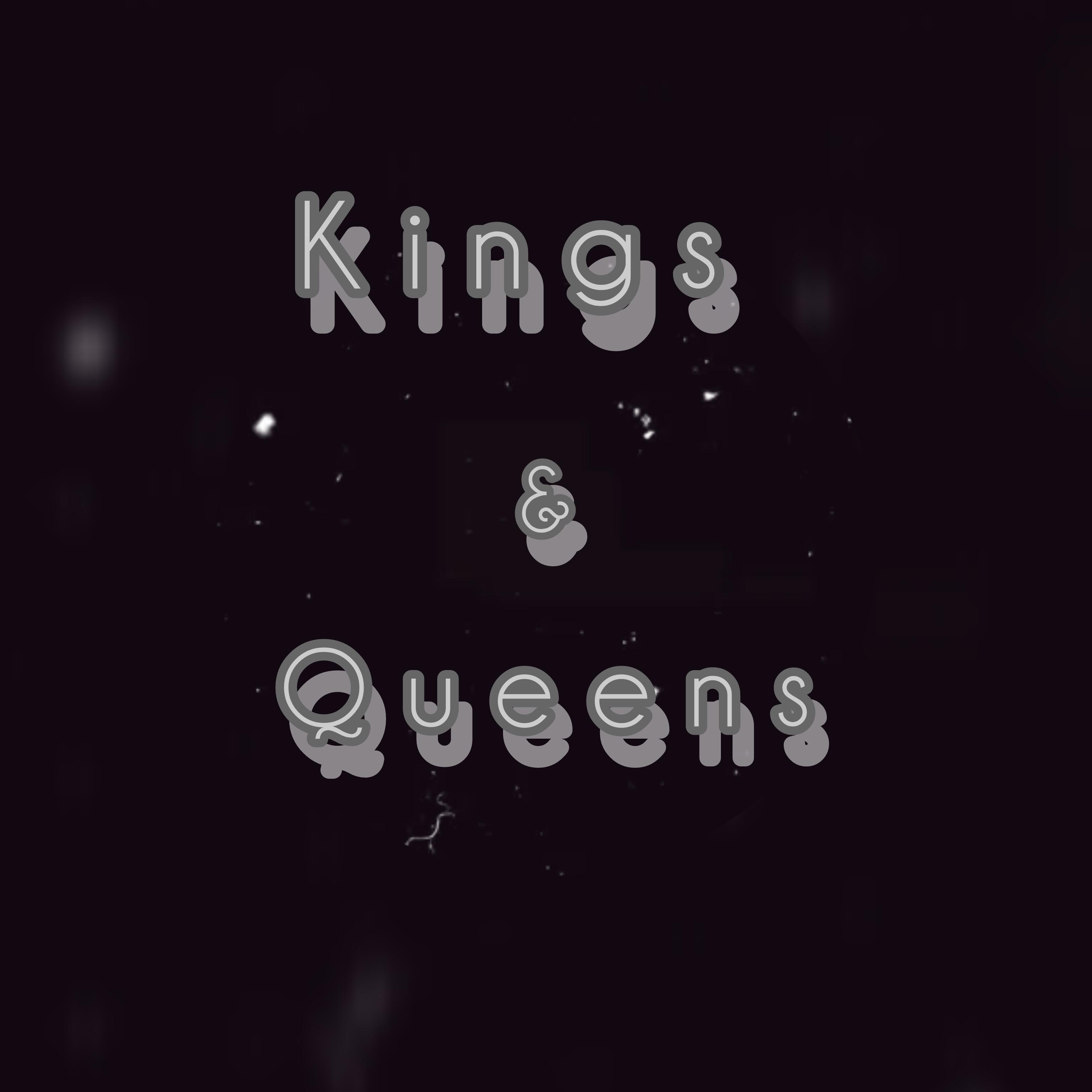 Kings & Queens artwork