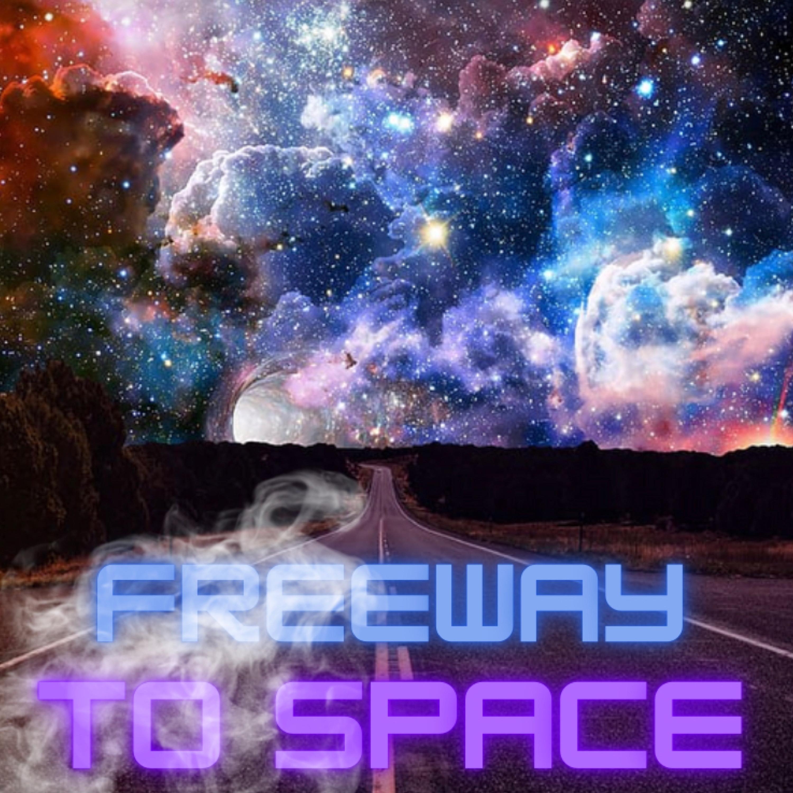 Freeway To Space by Dankurrr.x cover art