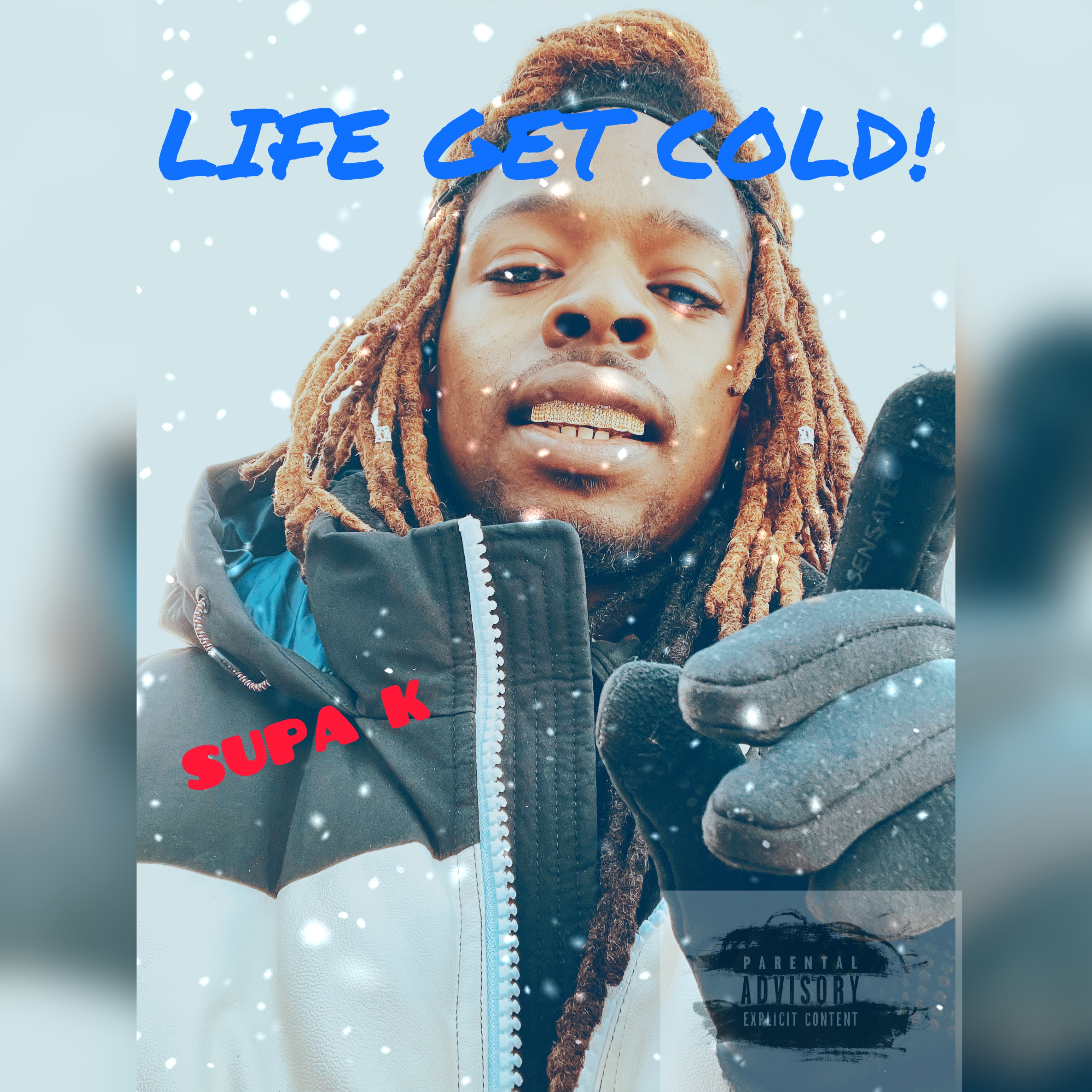 LIFE GET COLD! by SUPA K cover art