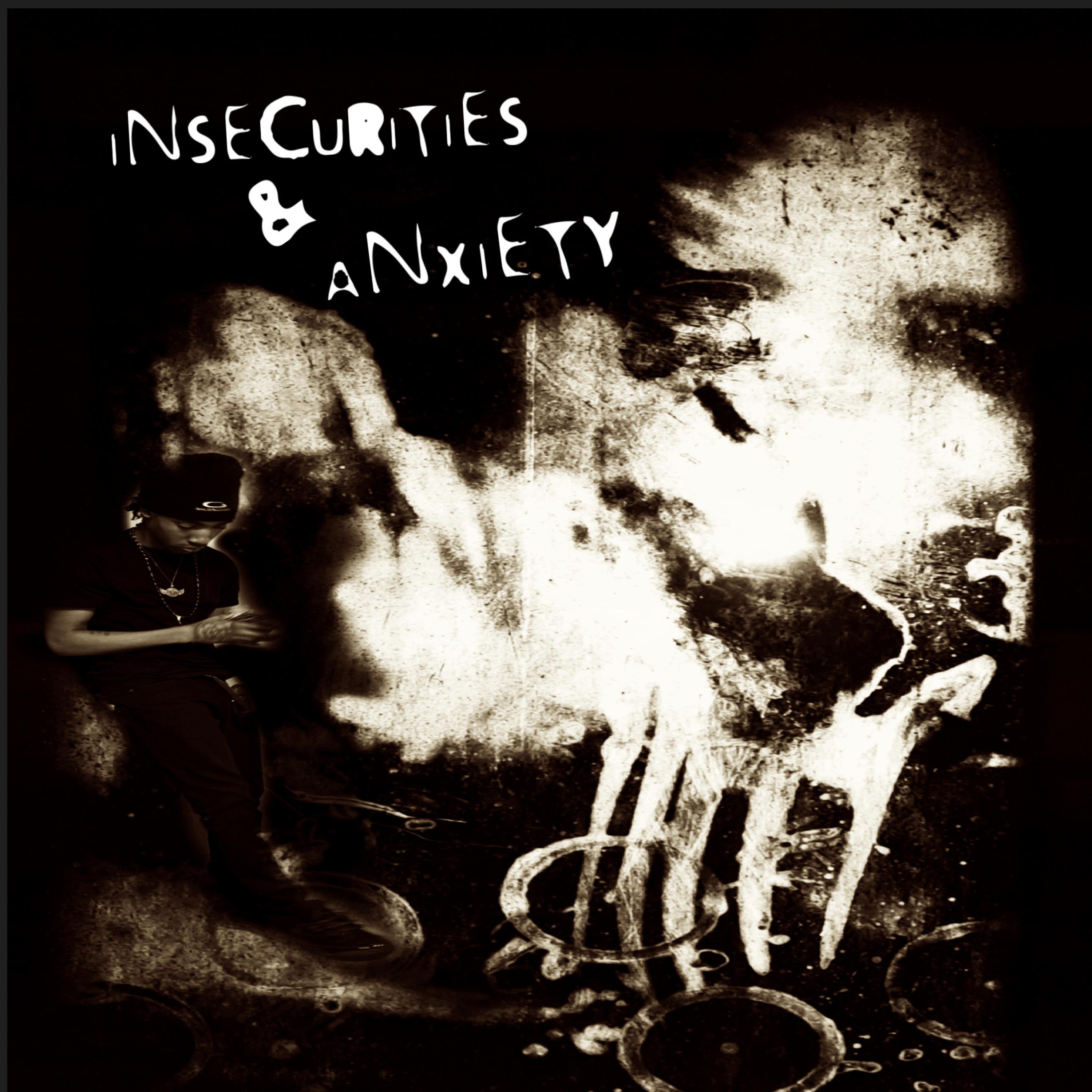INSECURITIES & ANXIETY artwork