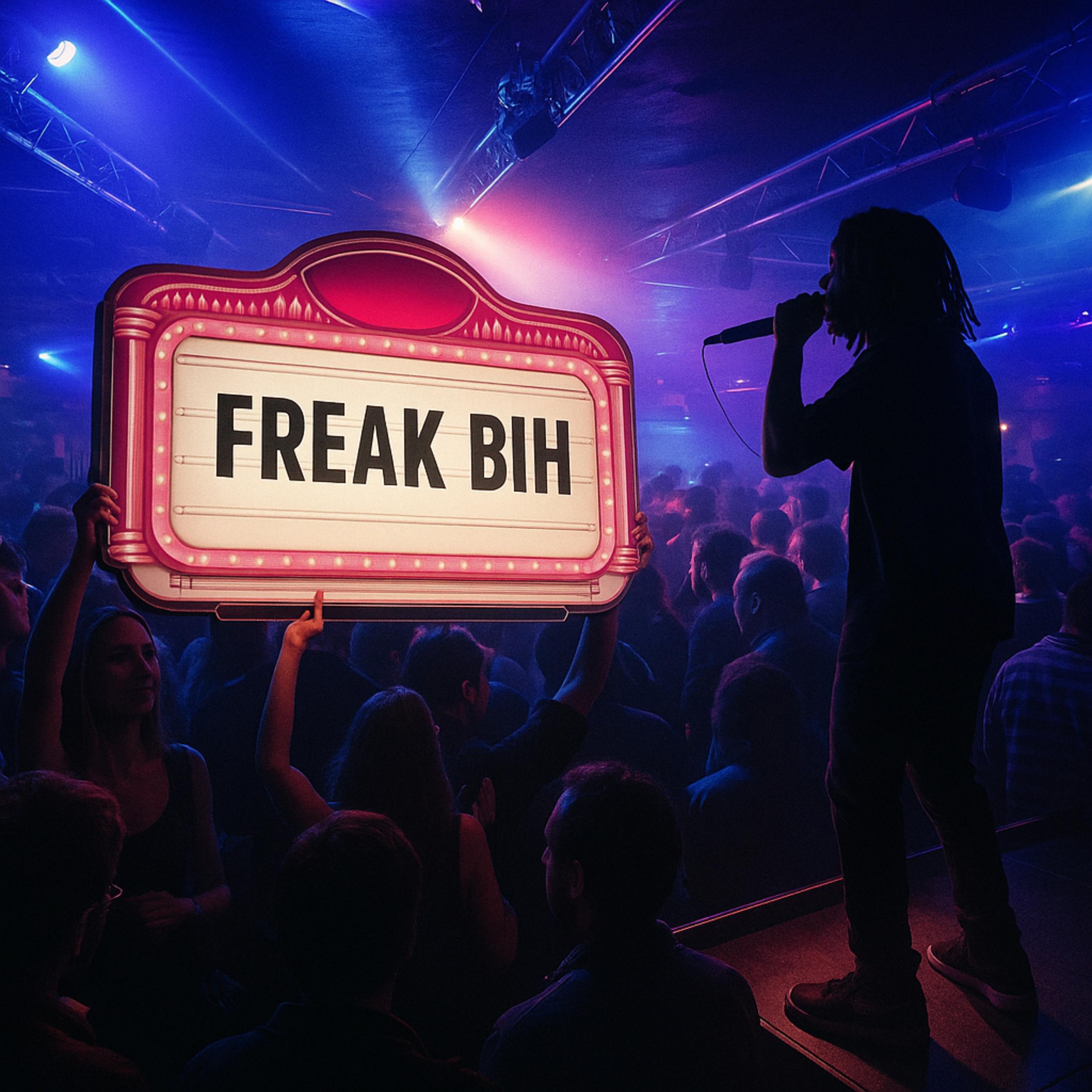 Freak Bih artwork