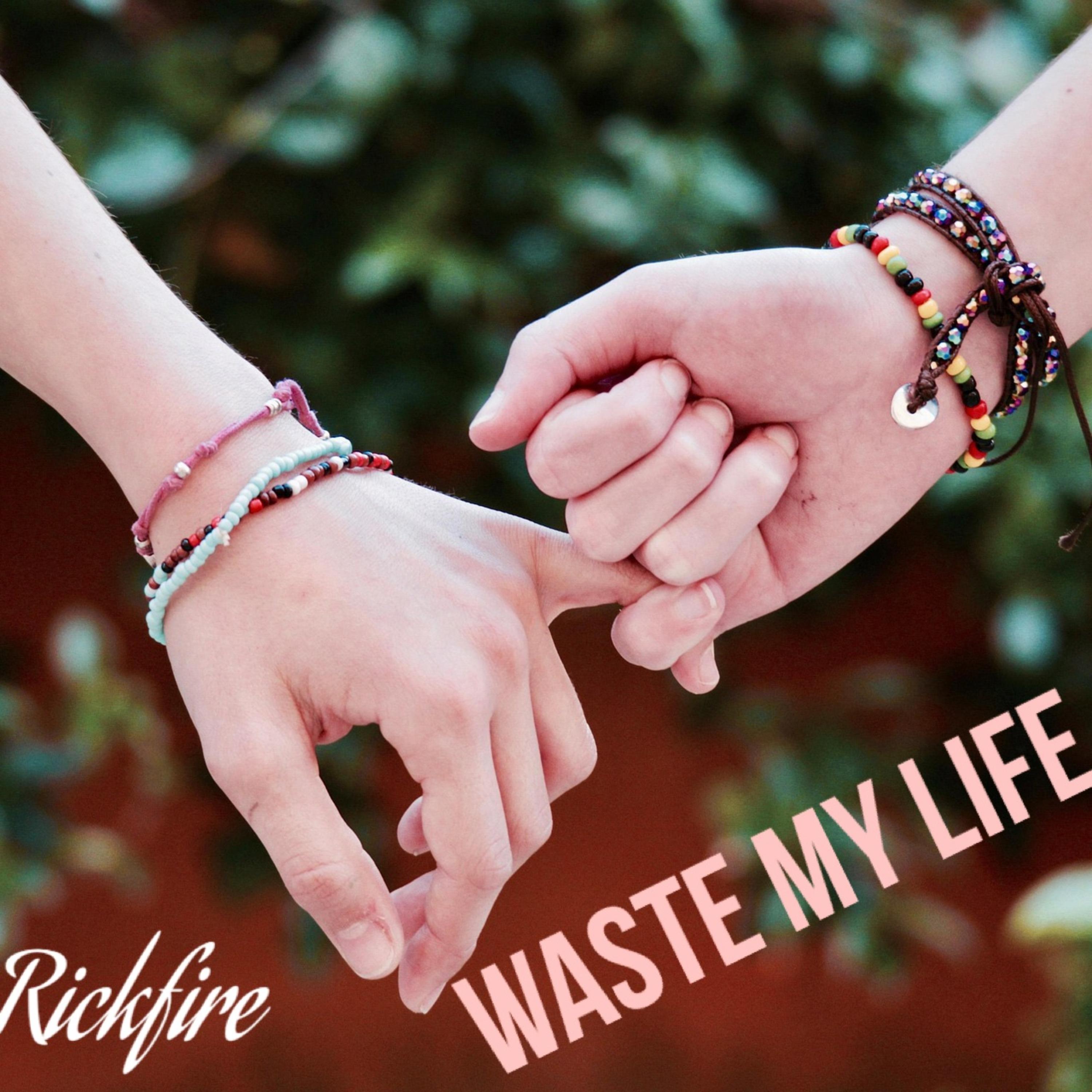 Waste My Life artwork