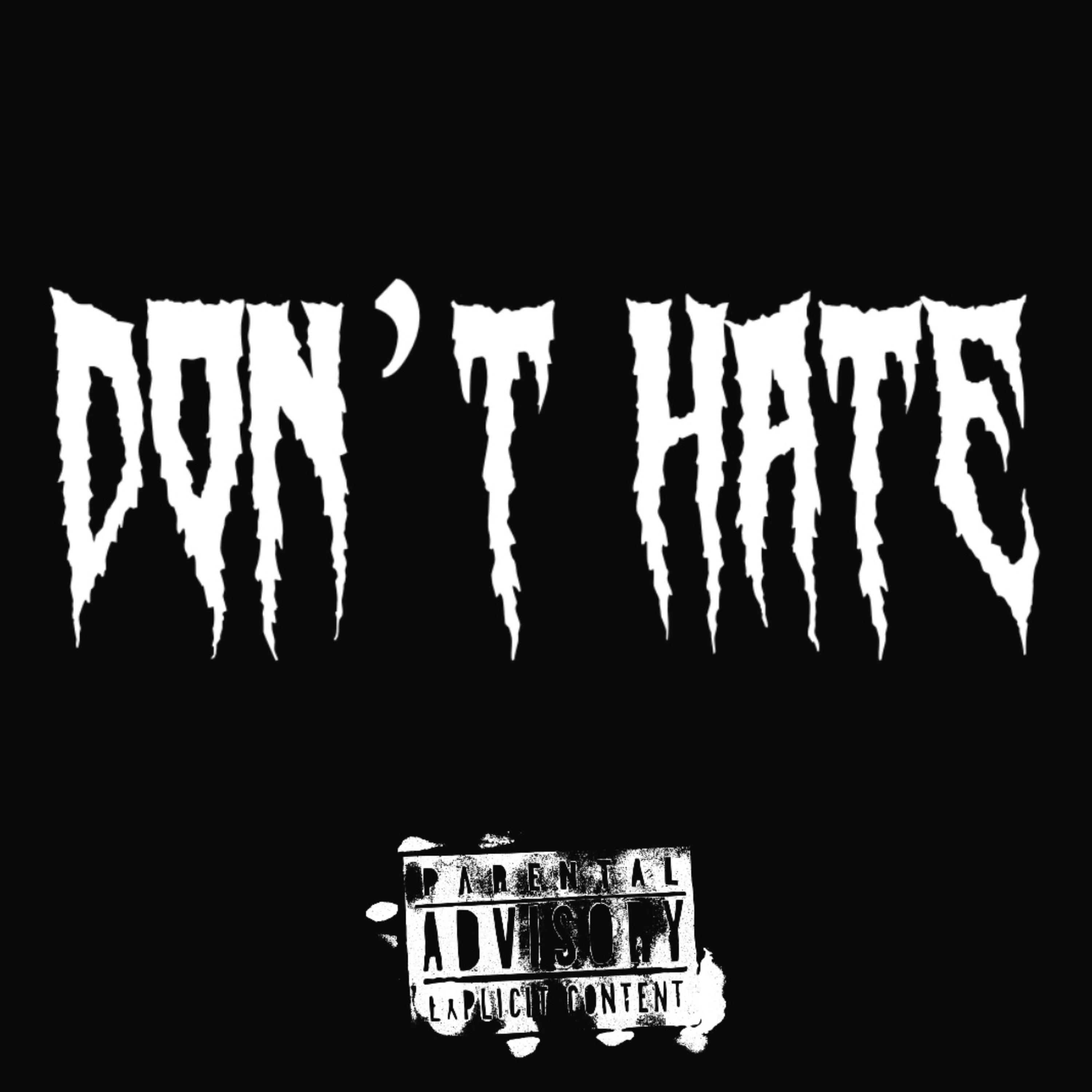 Don’t Hate artwork