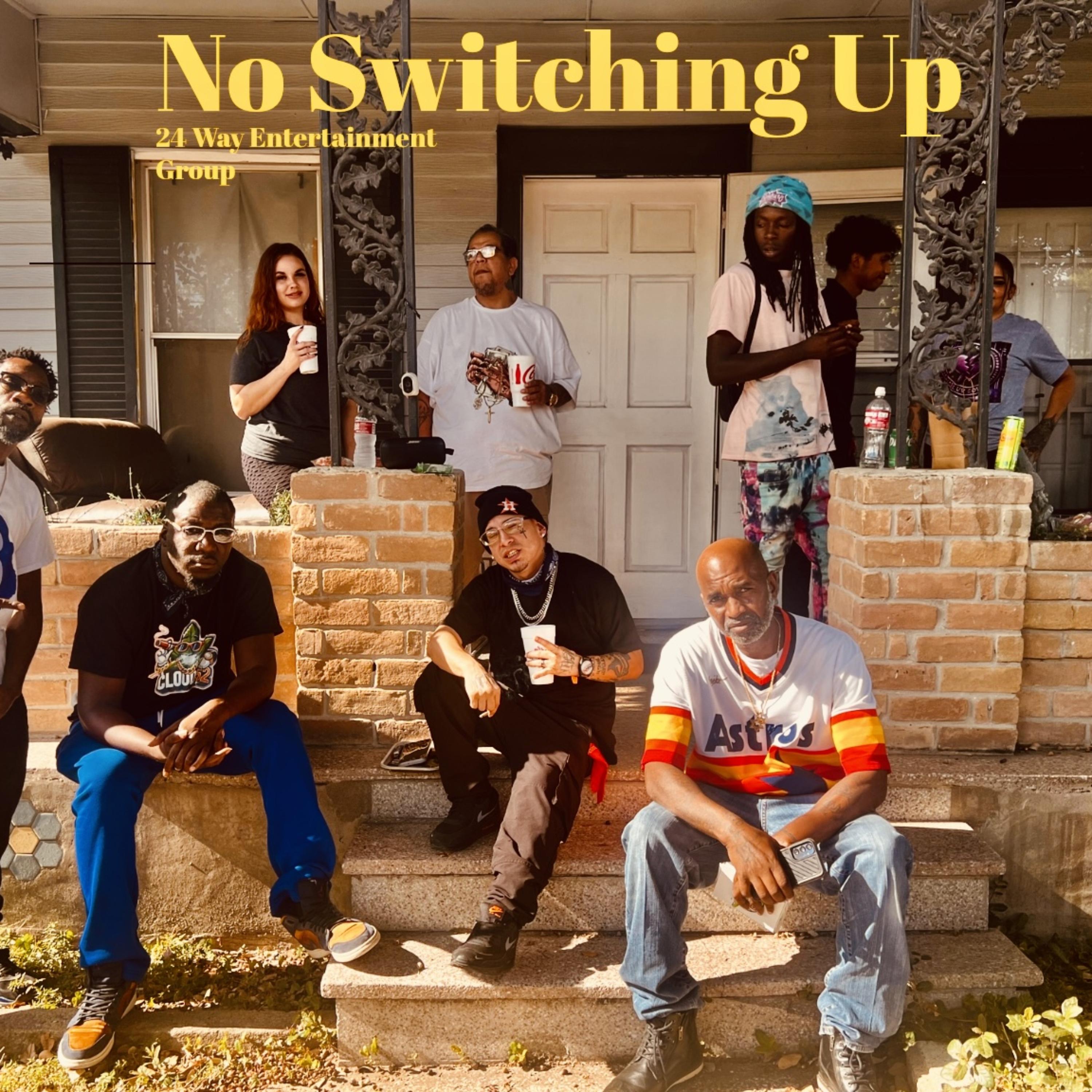 No Switching Up artwork
