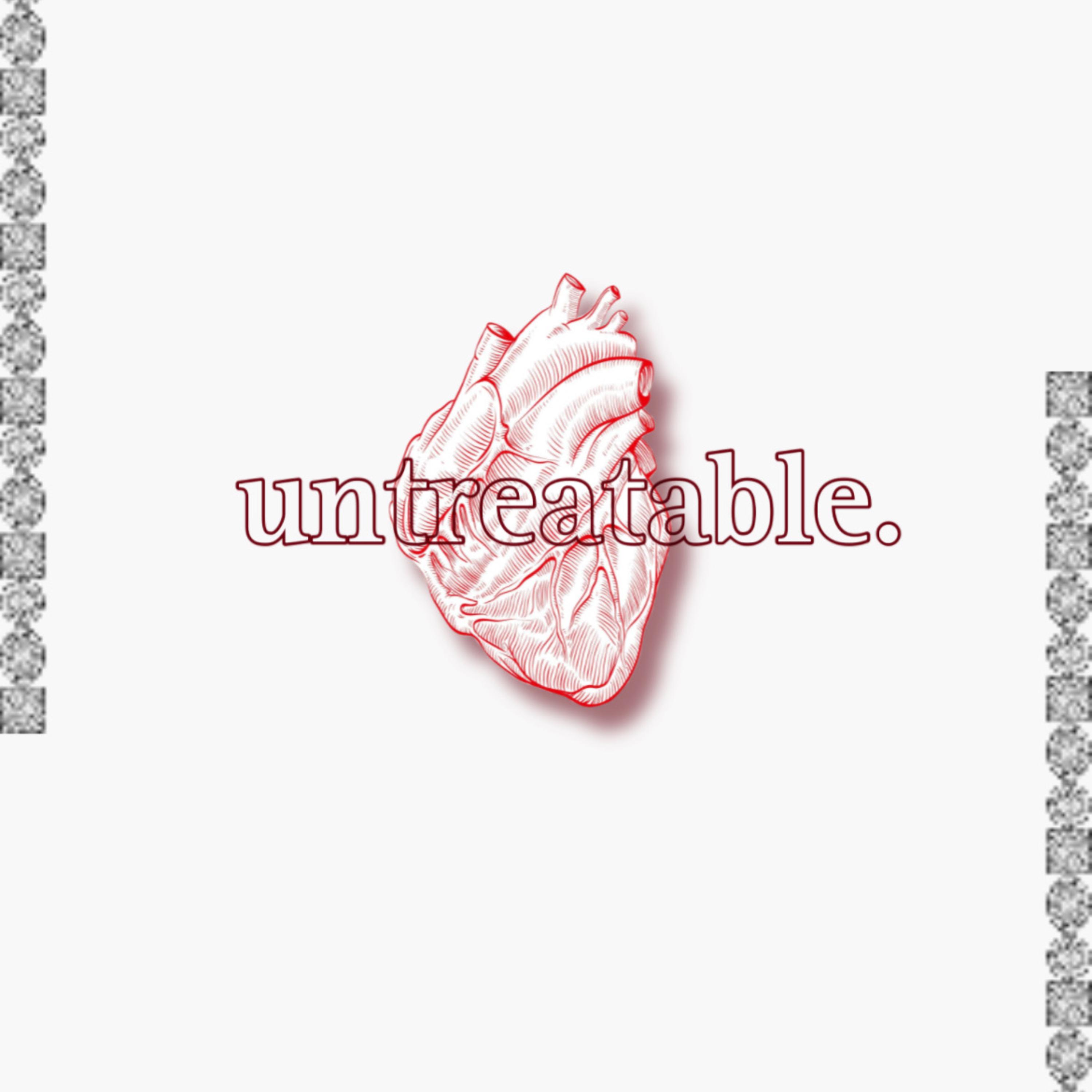 untreatable. artwork