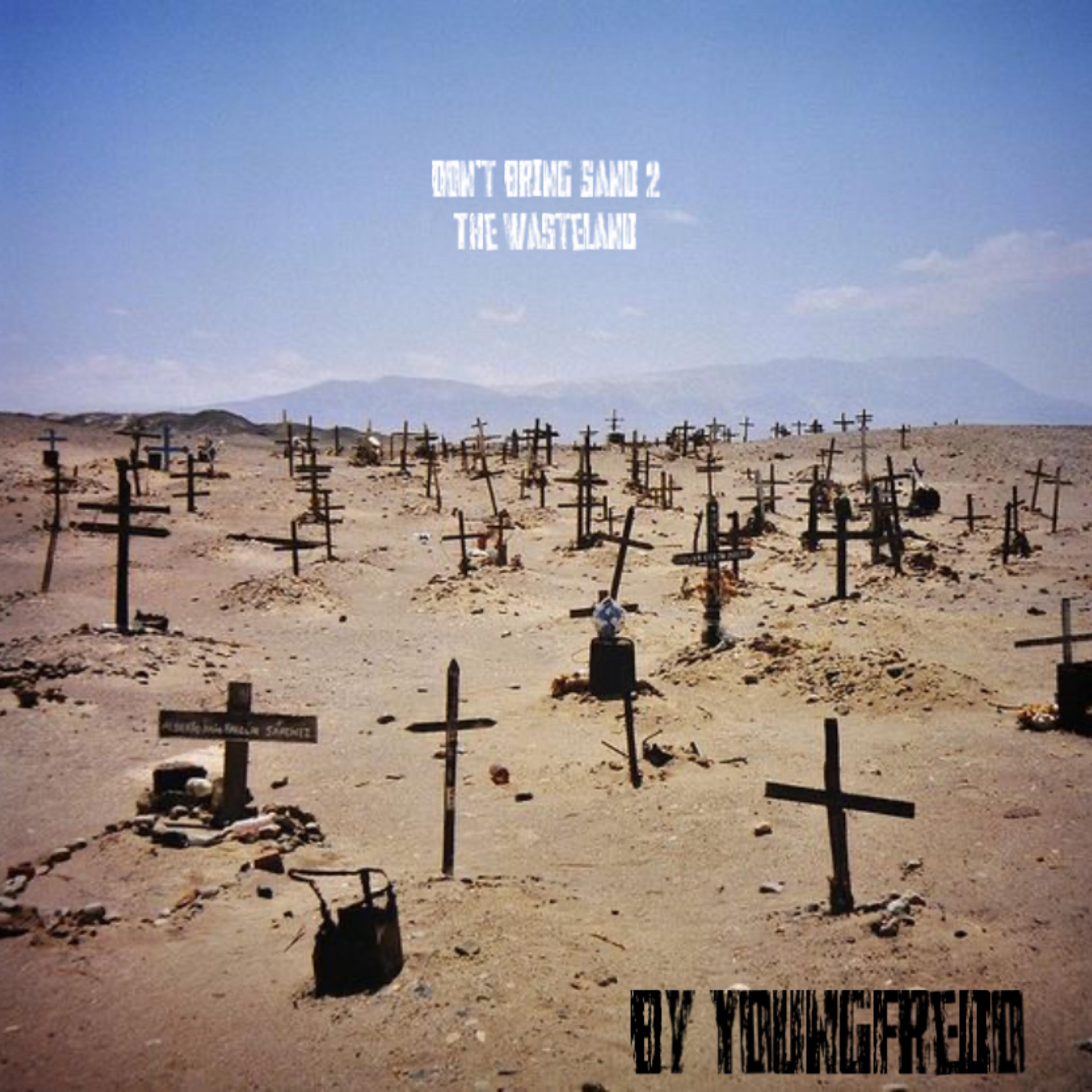 Don't Bring Sand 2 The Wasteland artwork
