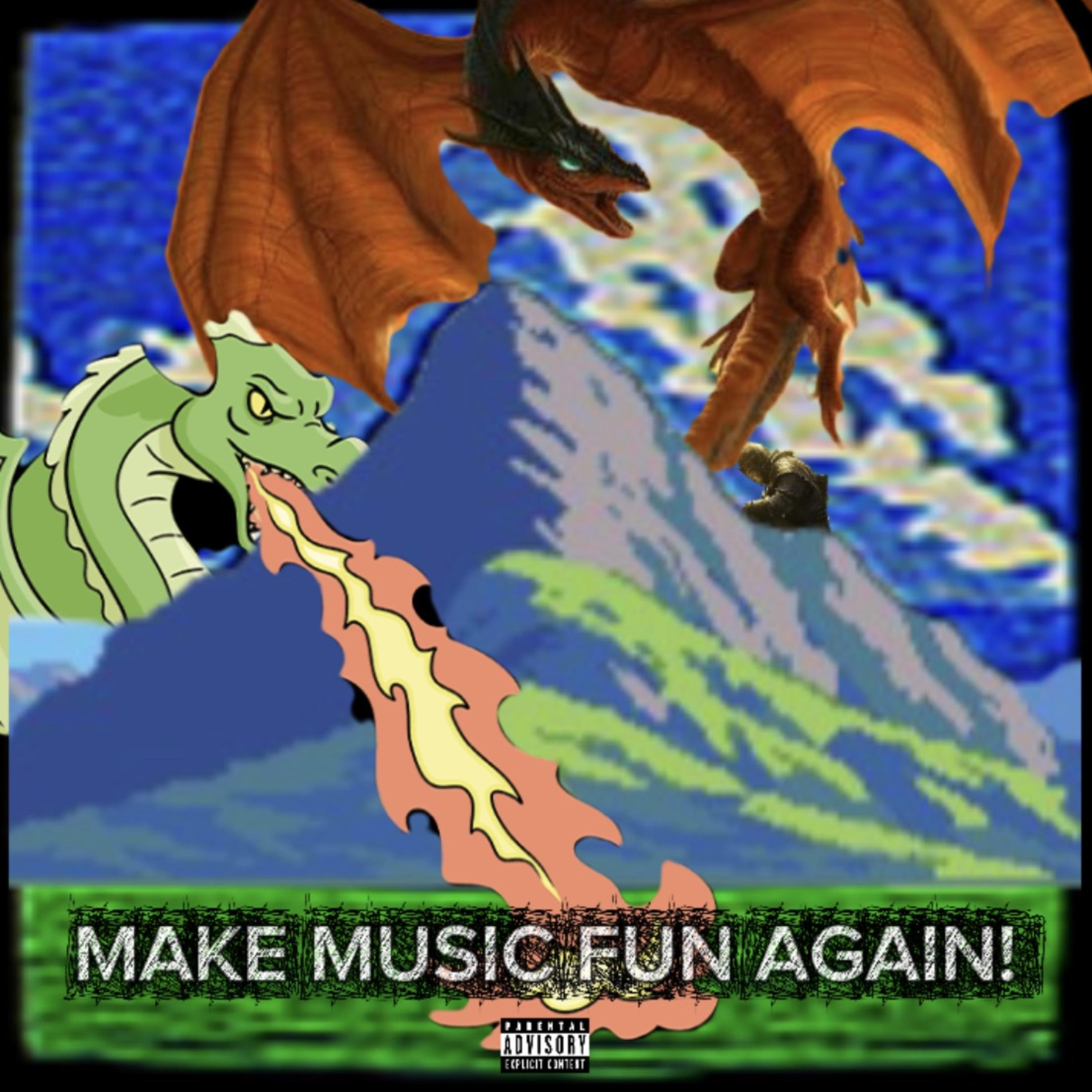 MAKE MUSIC FUN AGAIN! by b4andon cover art