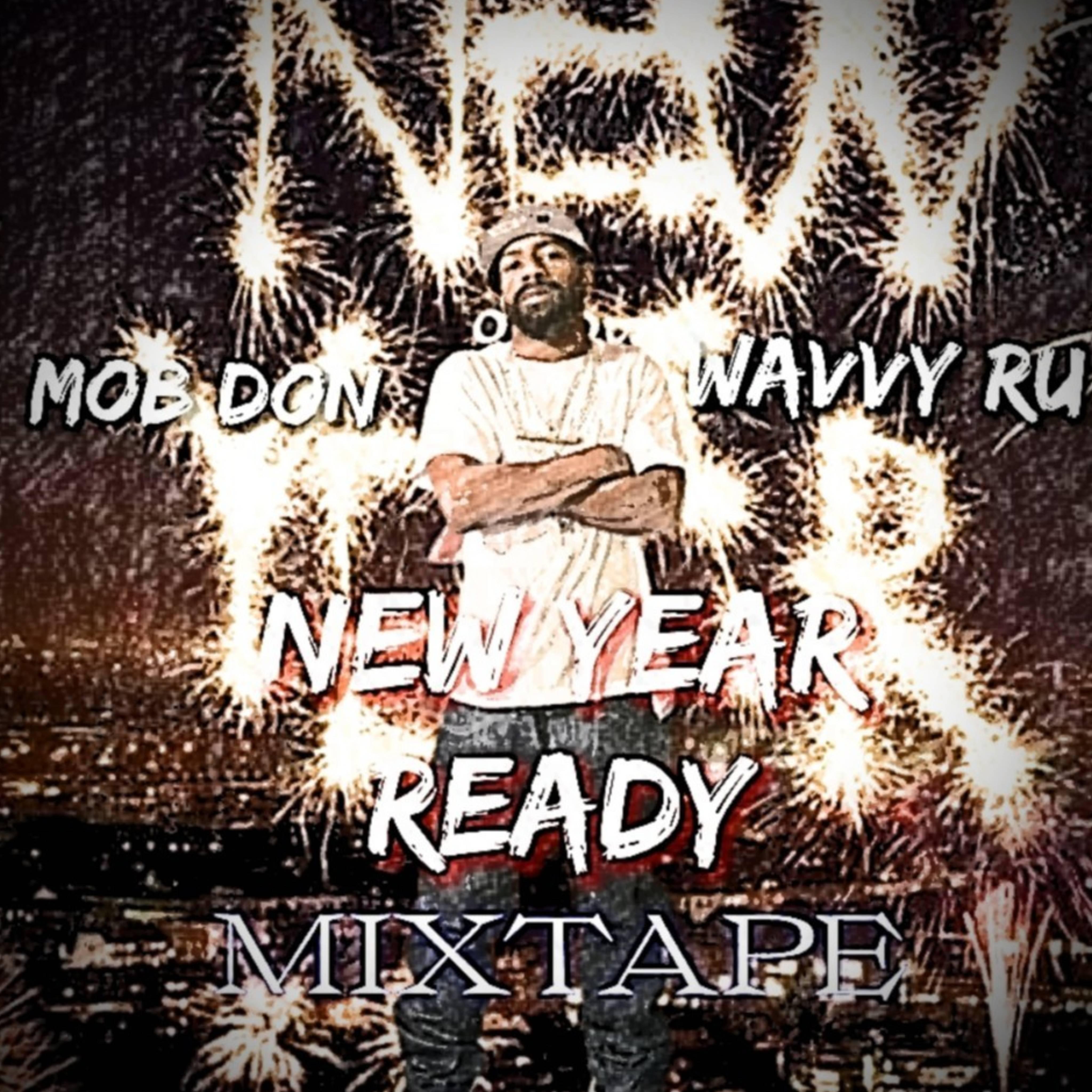 NEW YEAR READY by Mob Don Wavvy Ru cover art