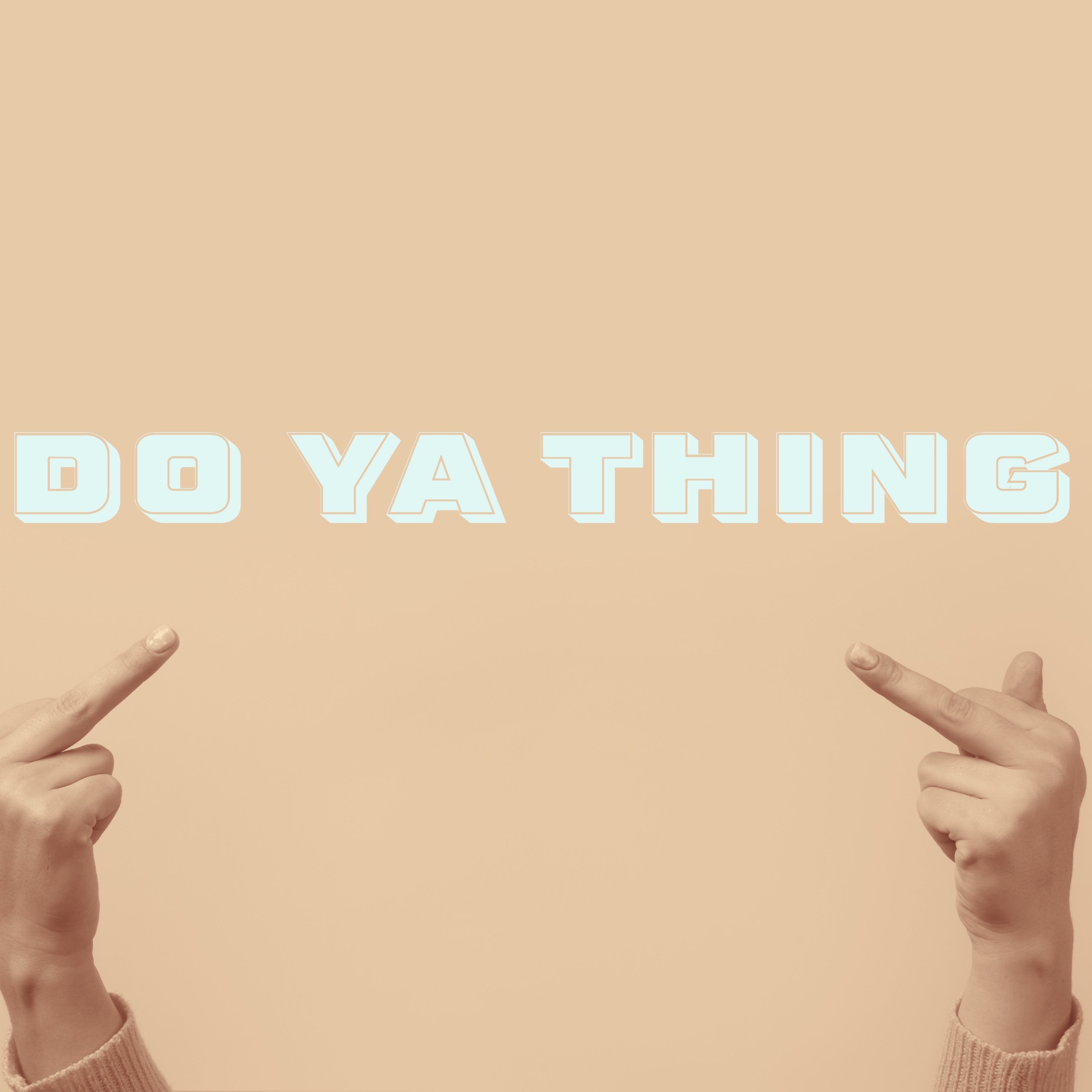Do Ya Thing artwork