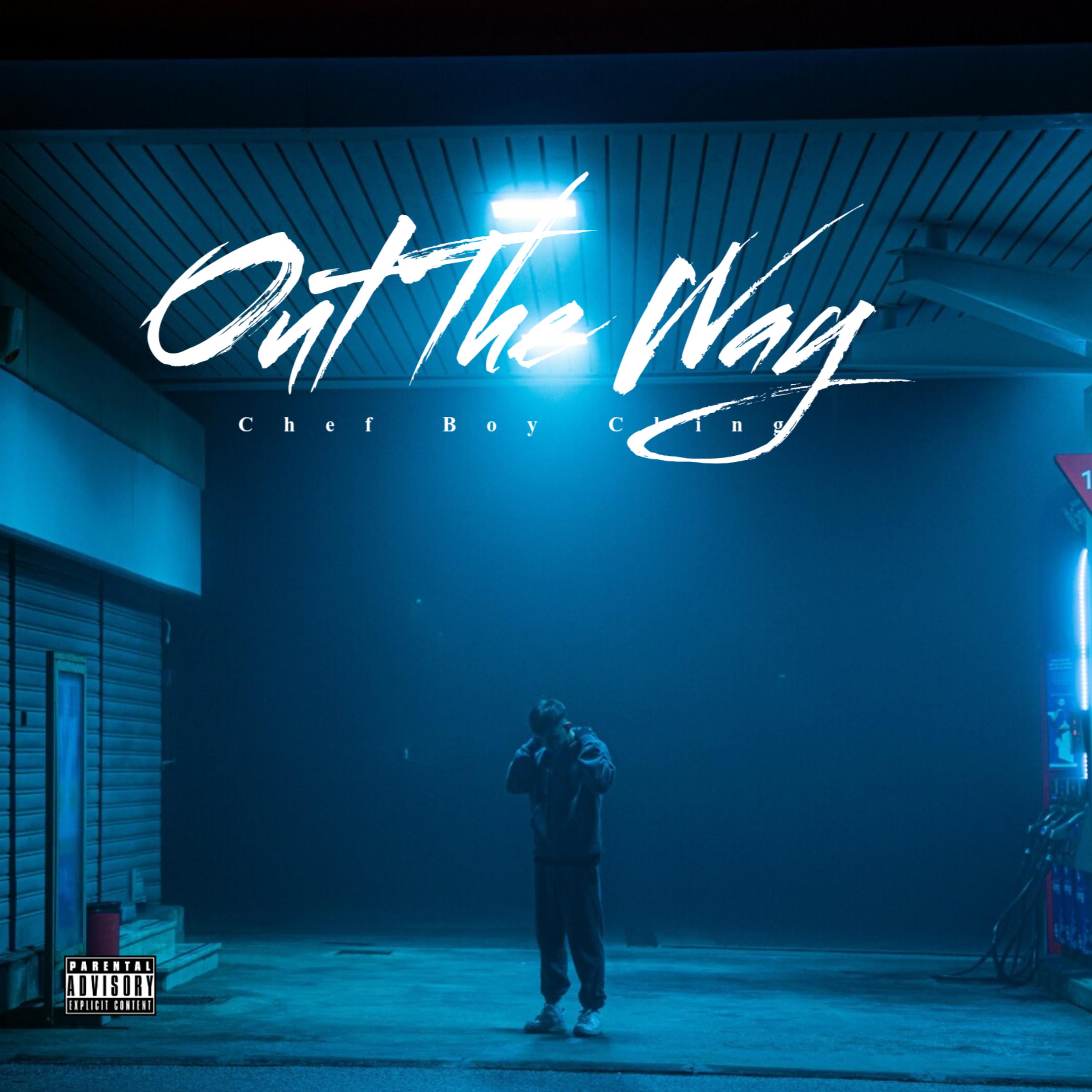 Out The Way by Chef Boy Ching cover art