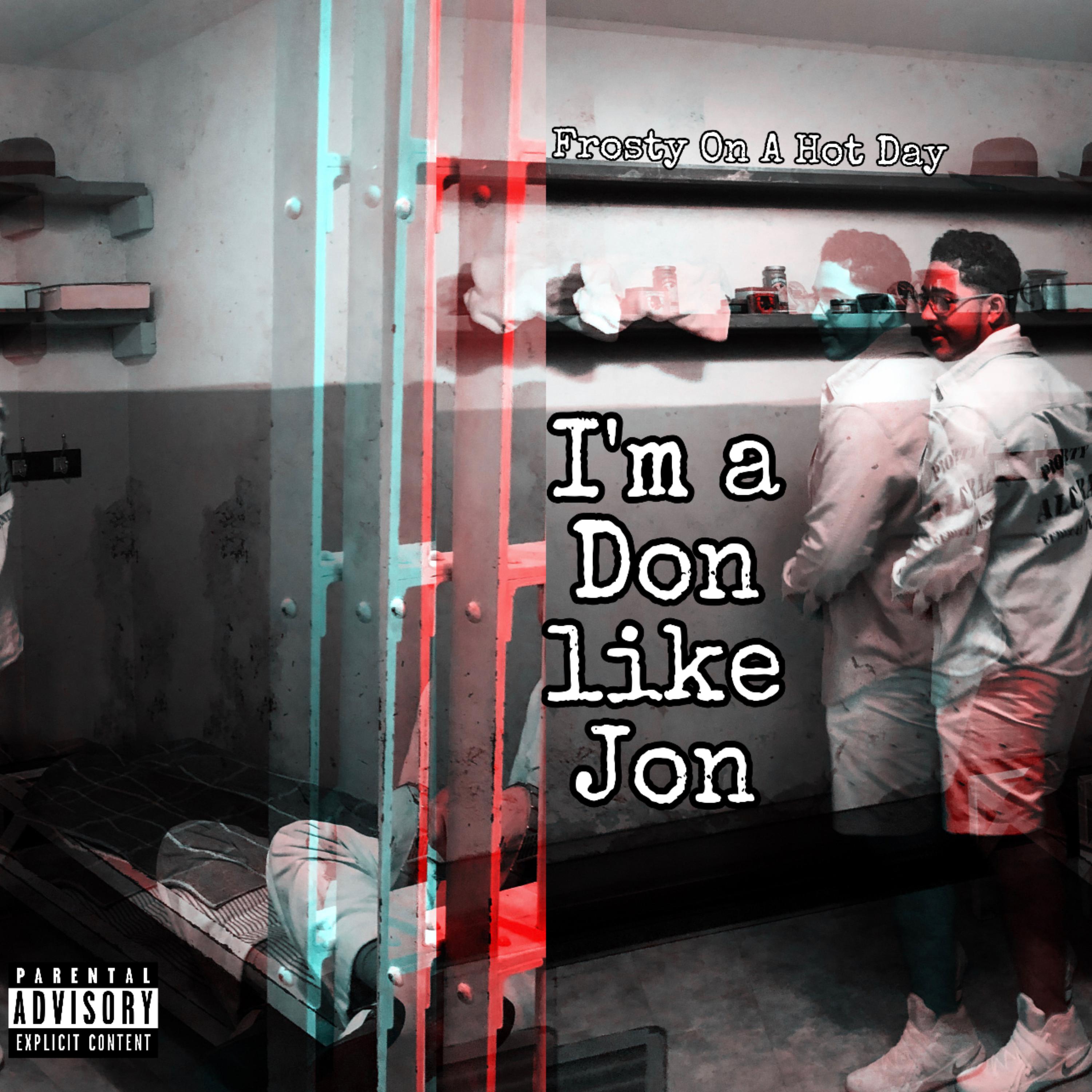 I'm a Don like Jon by Frosty On A Hot Day cover art