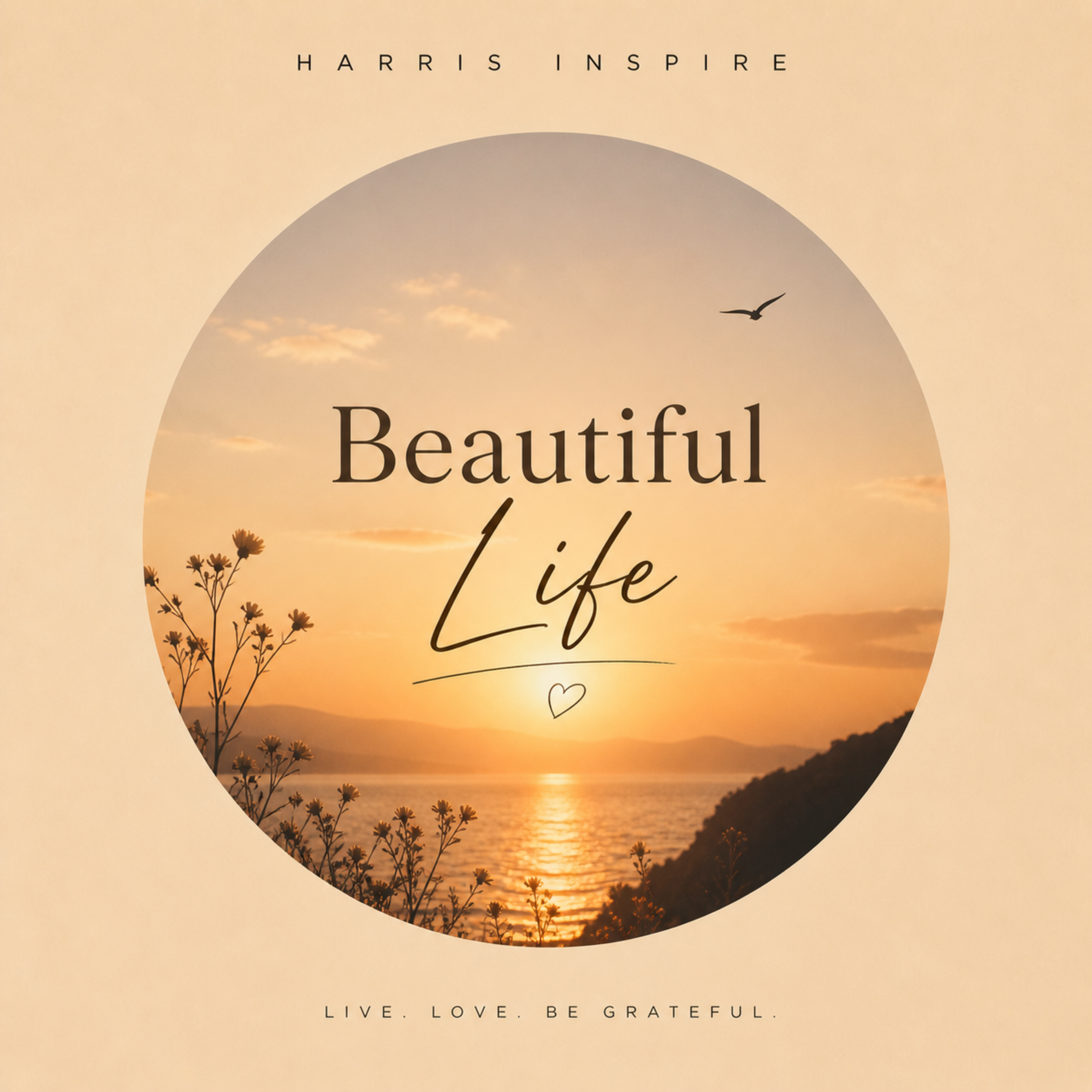 Beautiful life artwork