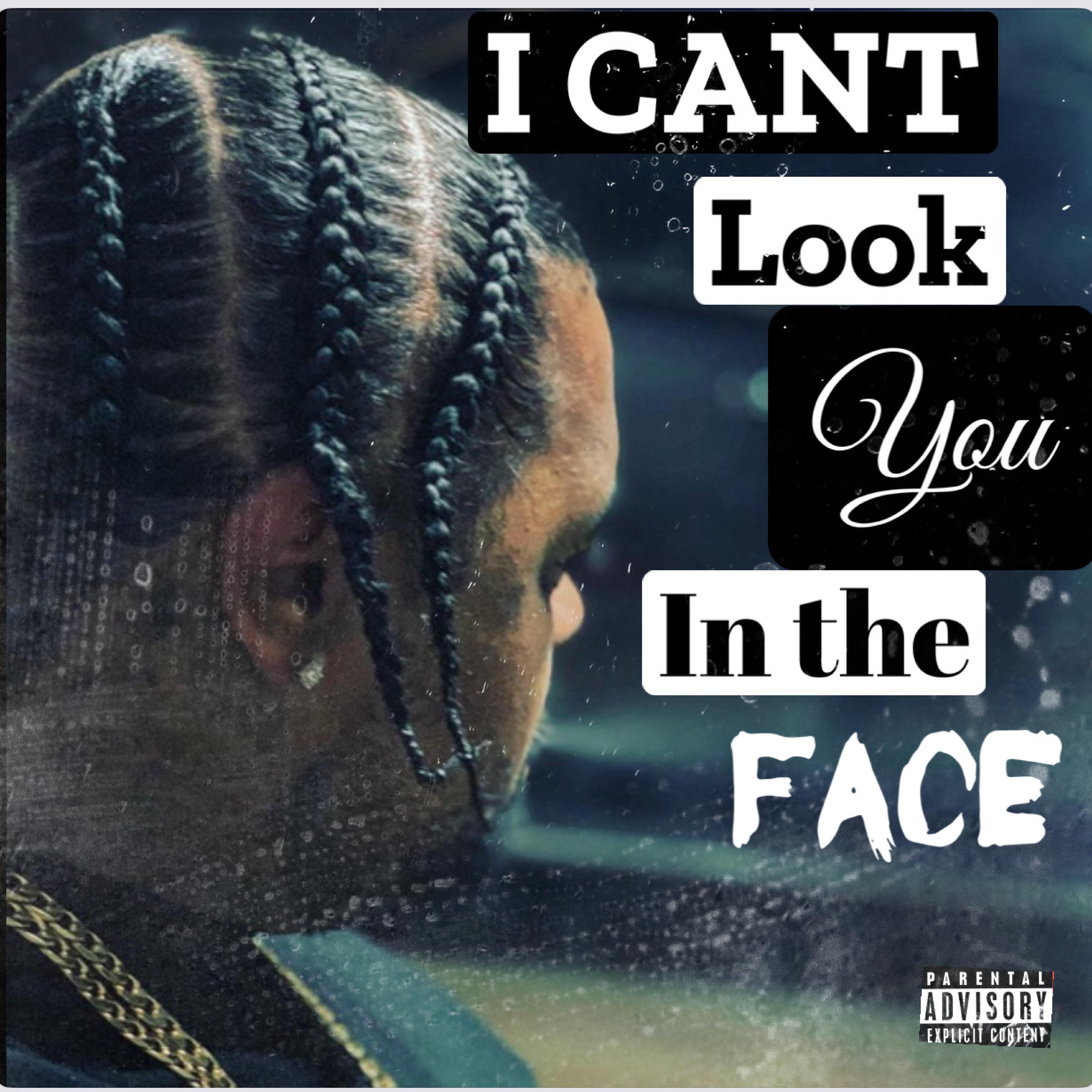 I Can’t look You In The Face artwork
