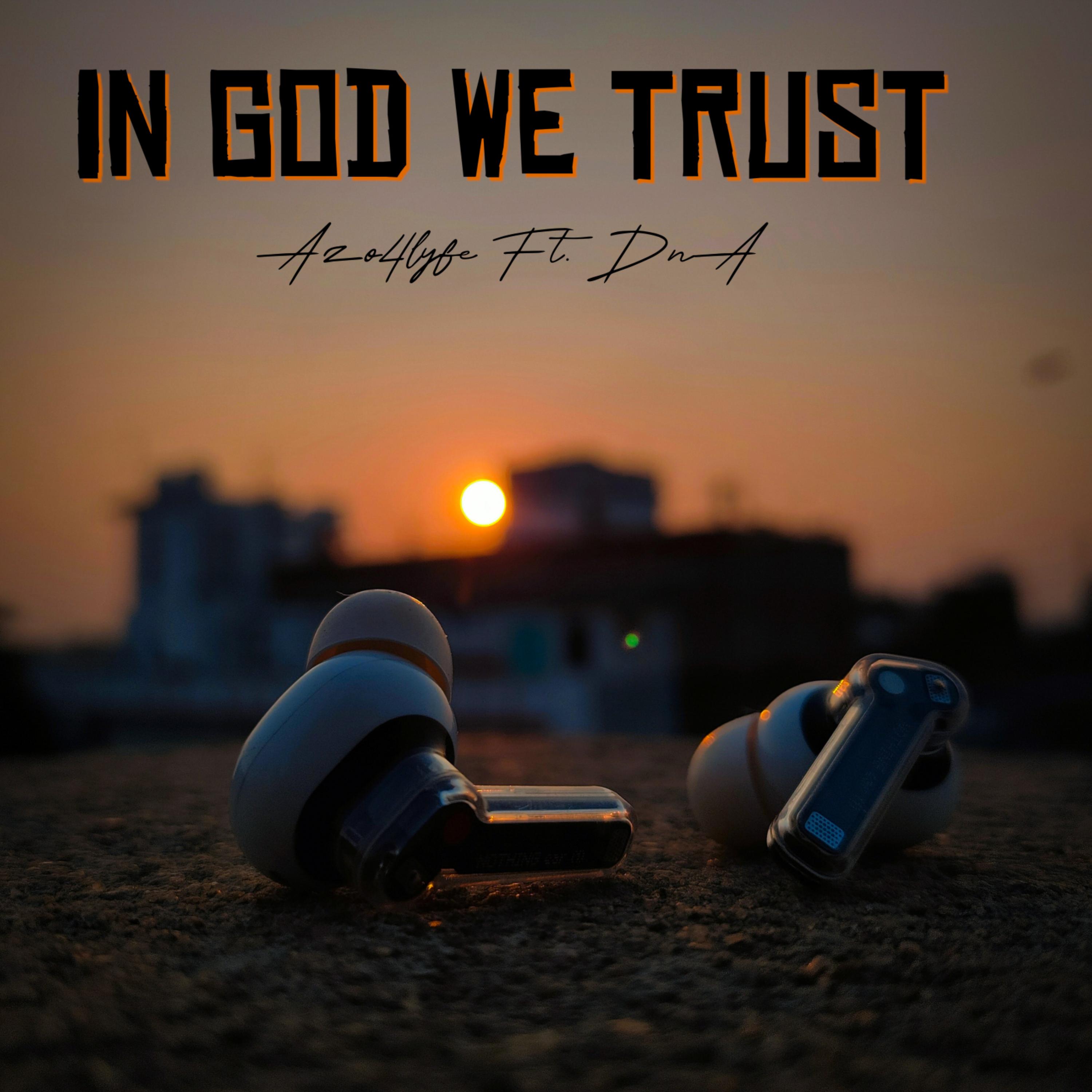 In God We Trust by Azo4Lyfe cover art