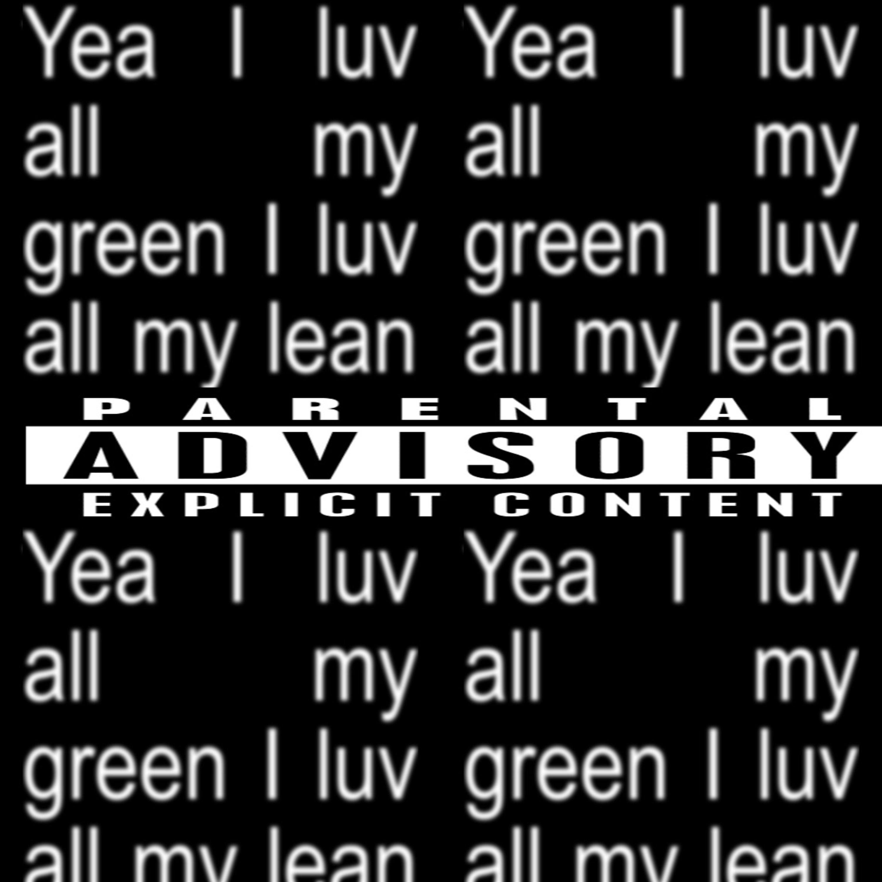 I Love All My Lean artwork