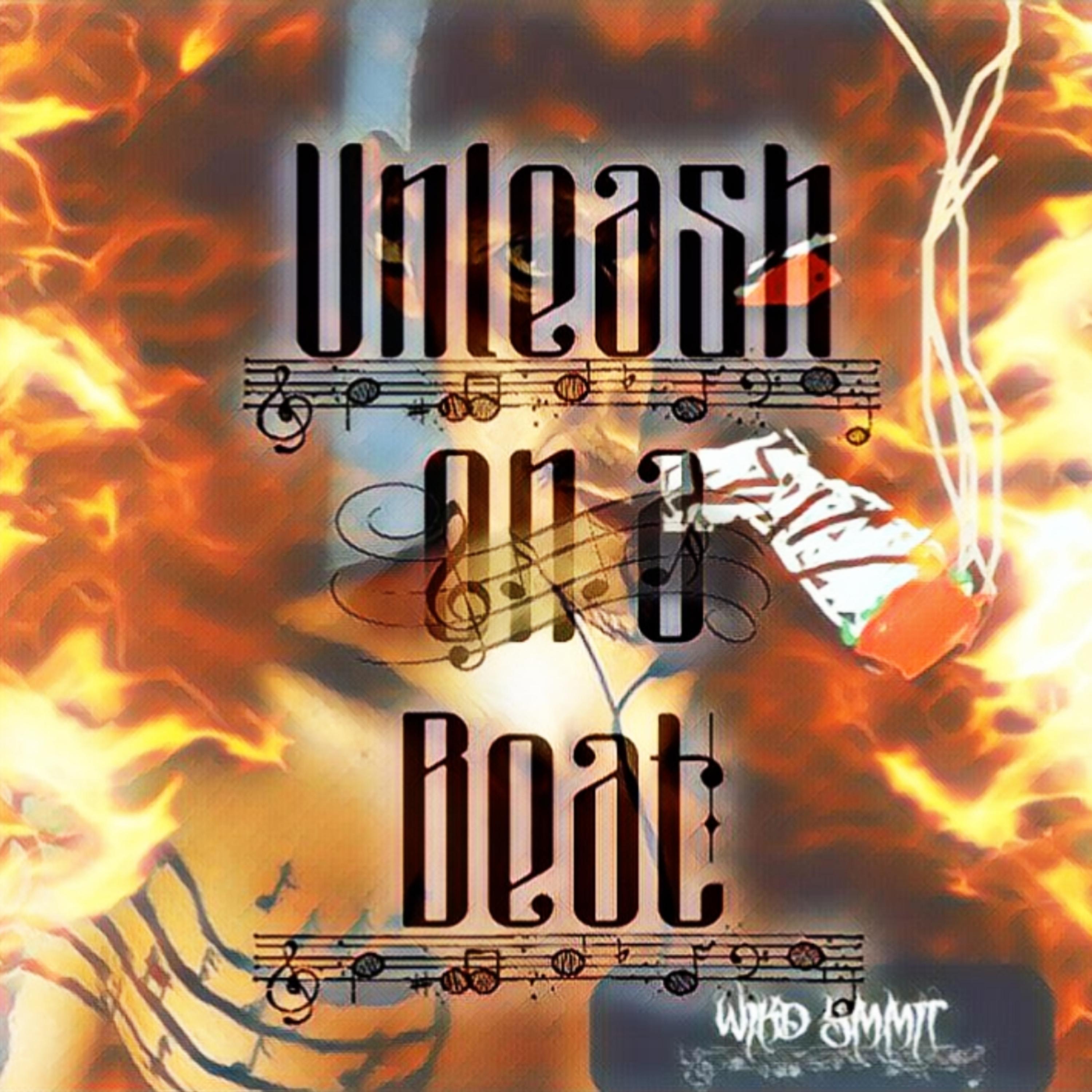 Unleash on a beat by Wikd Ymmit cover art