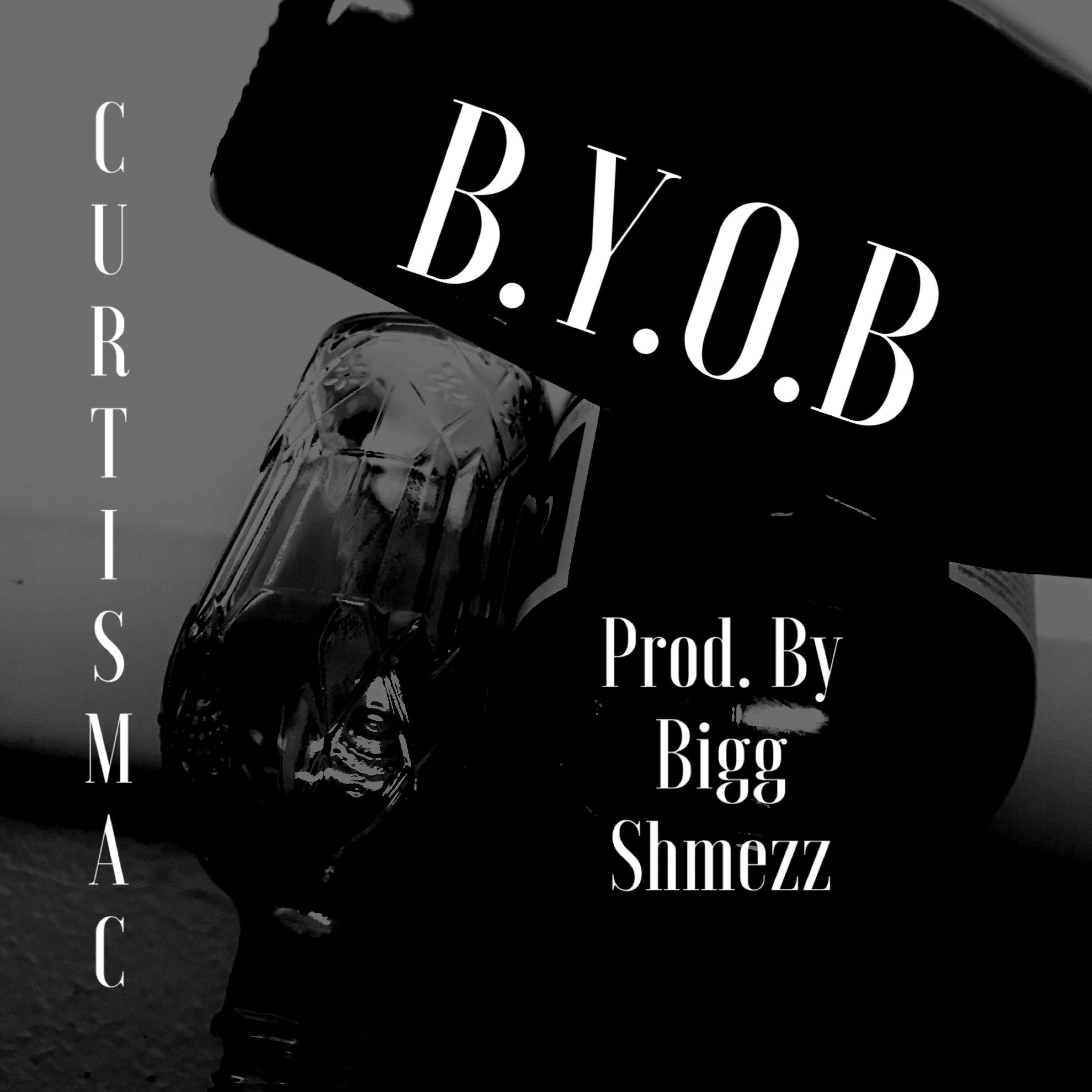 B.Y.O.B by CurtisM.A.C cover art