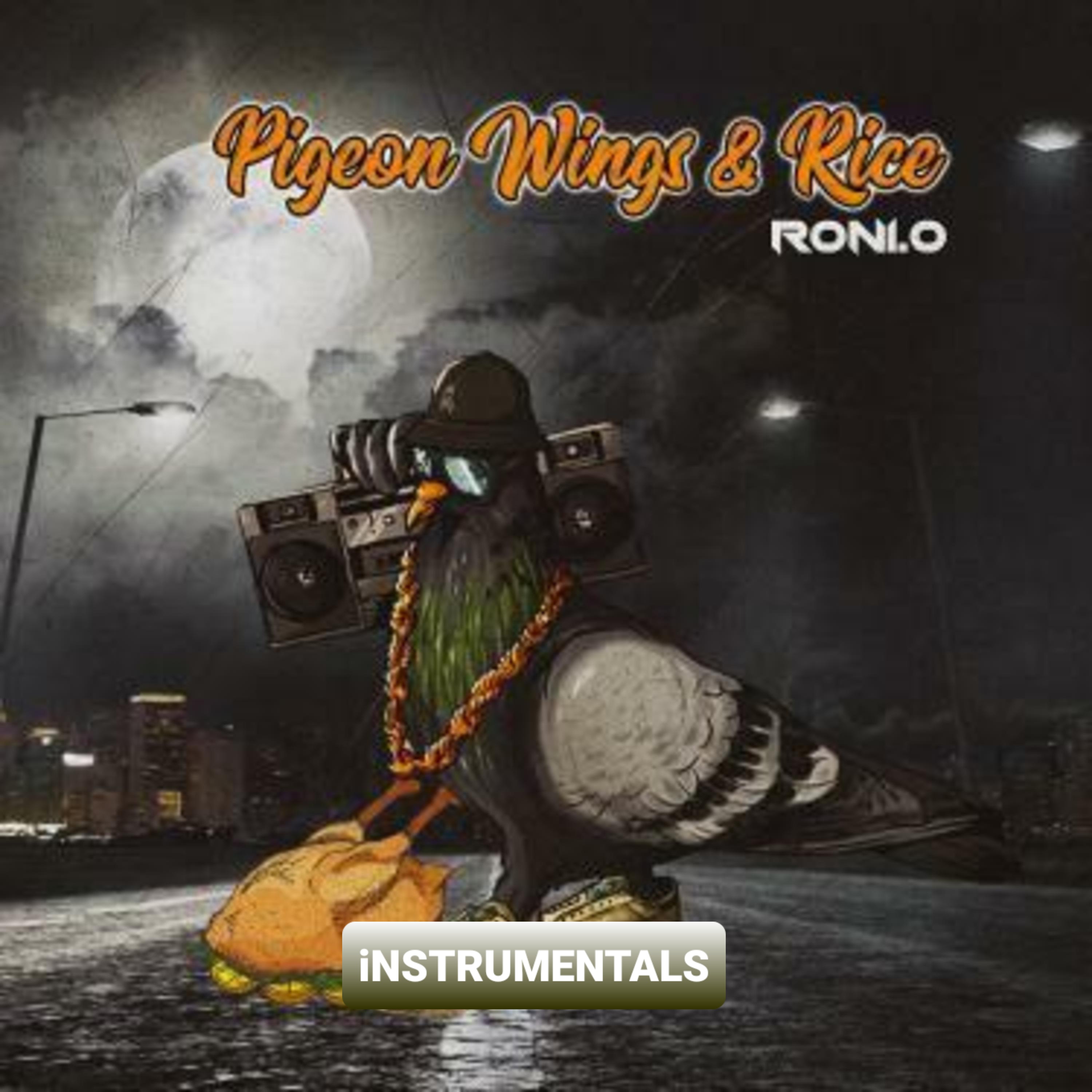 Pigeon Wings & Rice Instrumentals by Roni.O cover art