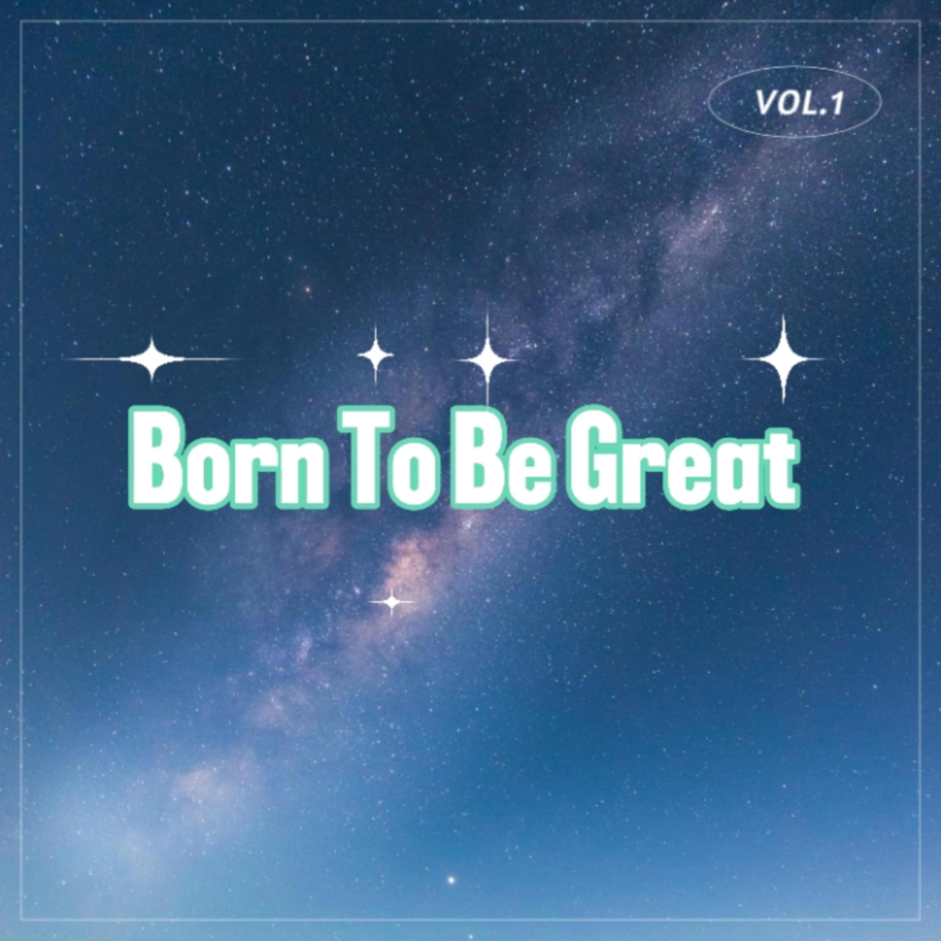Born To Be Great artwork