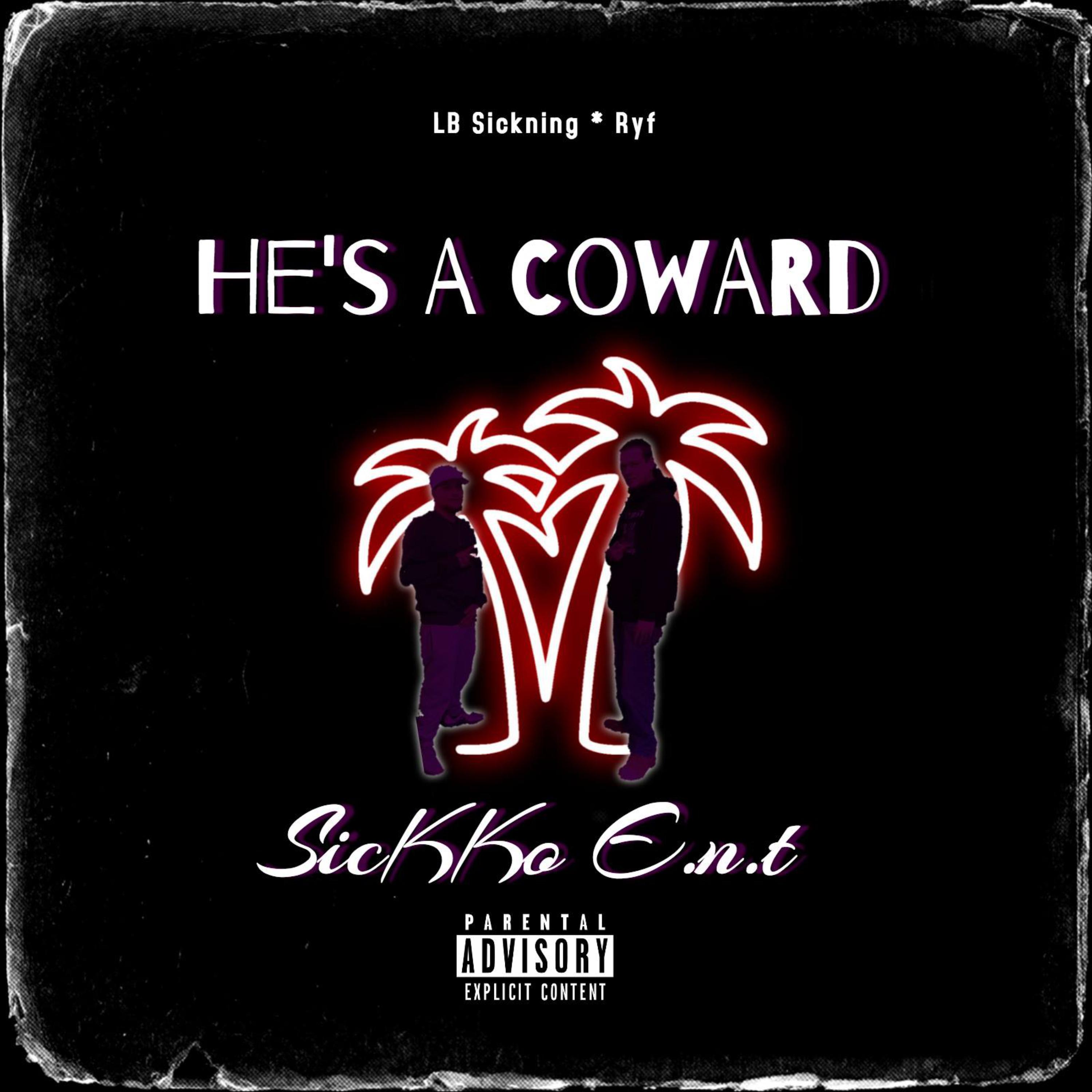 He's A Coward artwork