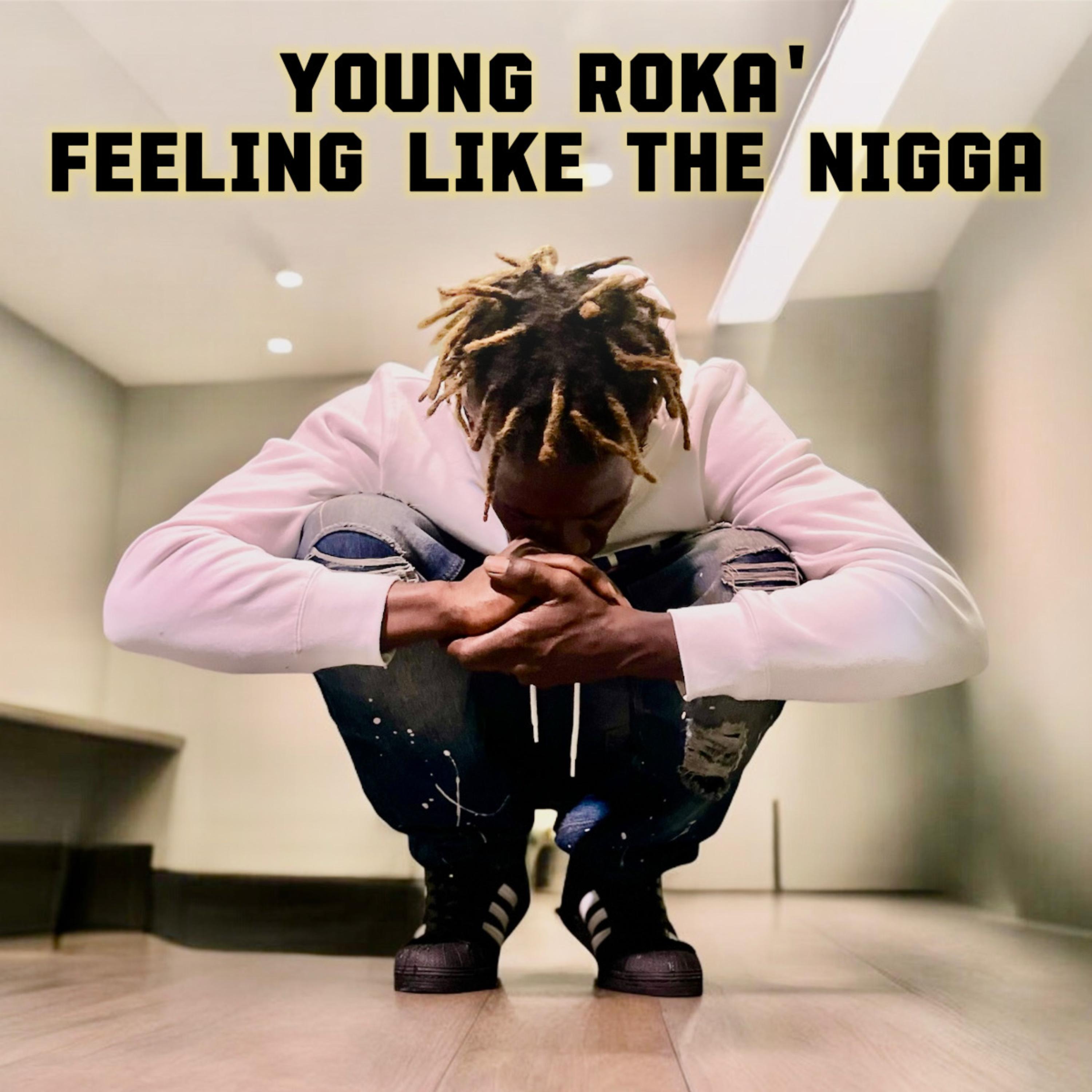 Feeling Like The Nigga artwork