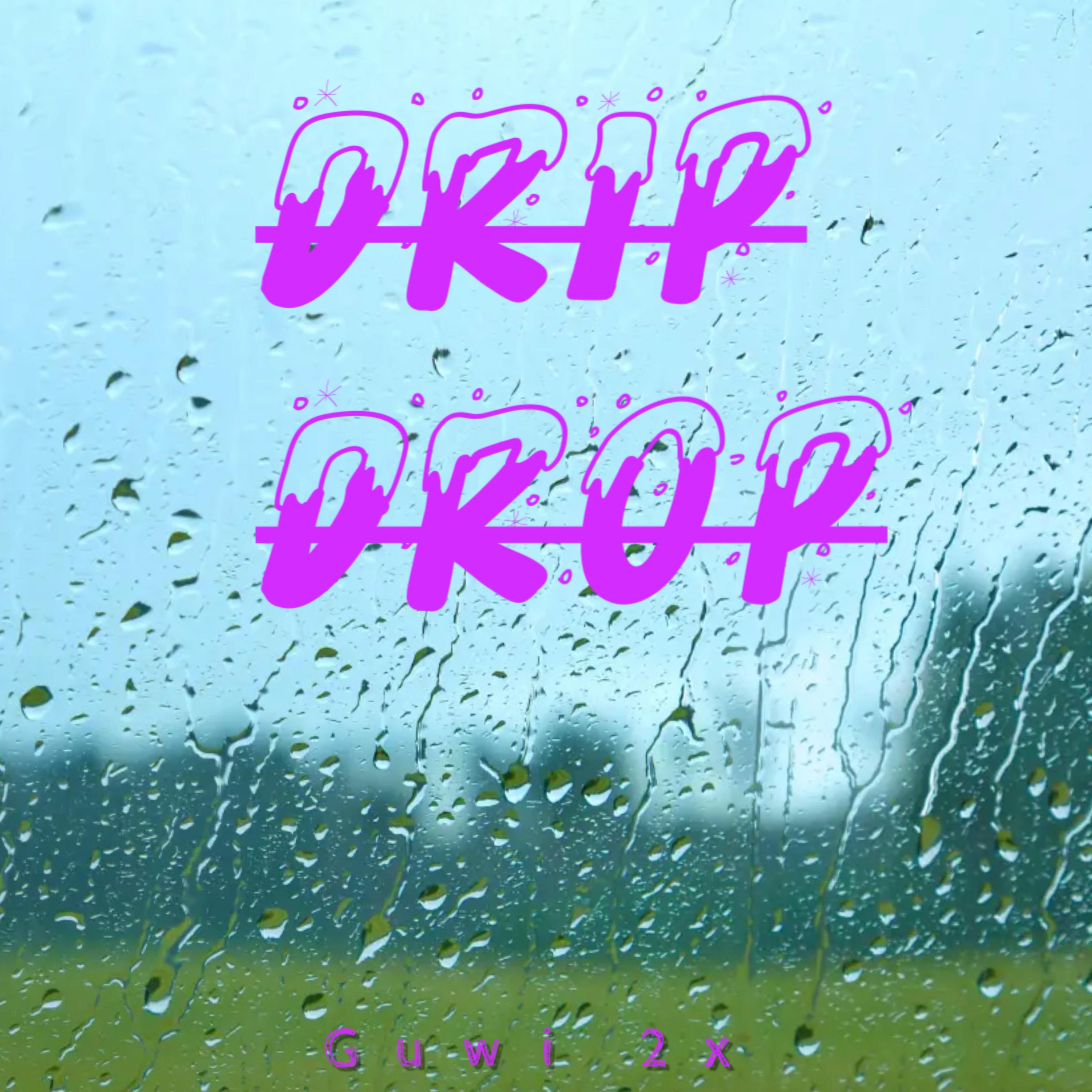 Drip Drop artwork