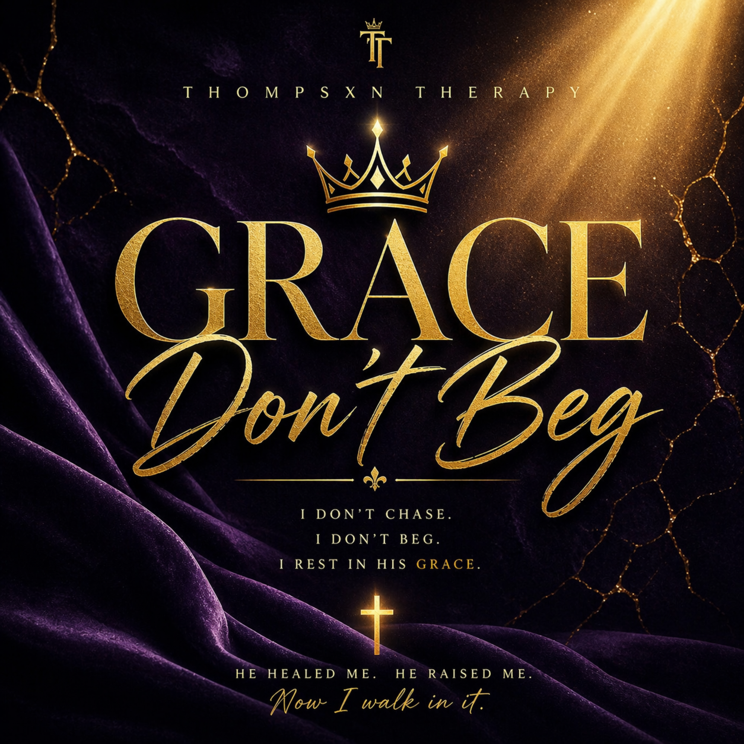 Grace Don’t Beg by Thompsxn Therapy cover art