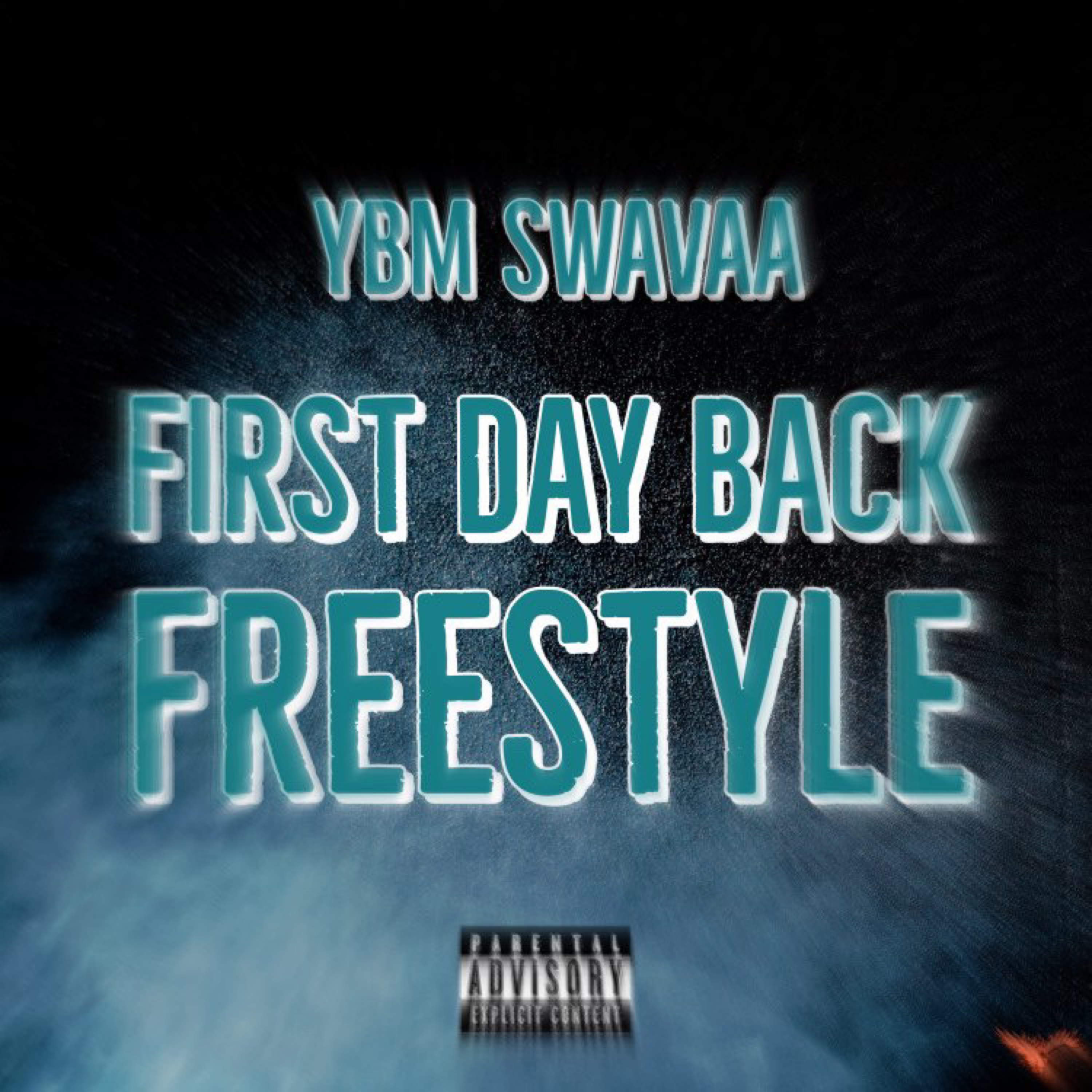 First Day Back Freestyle by YBM Swavaa cover art