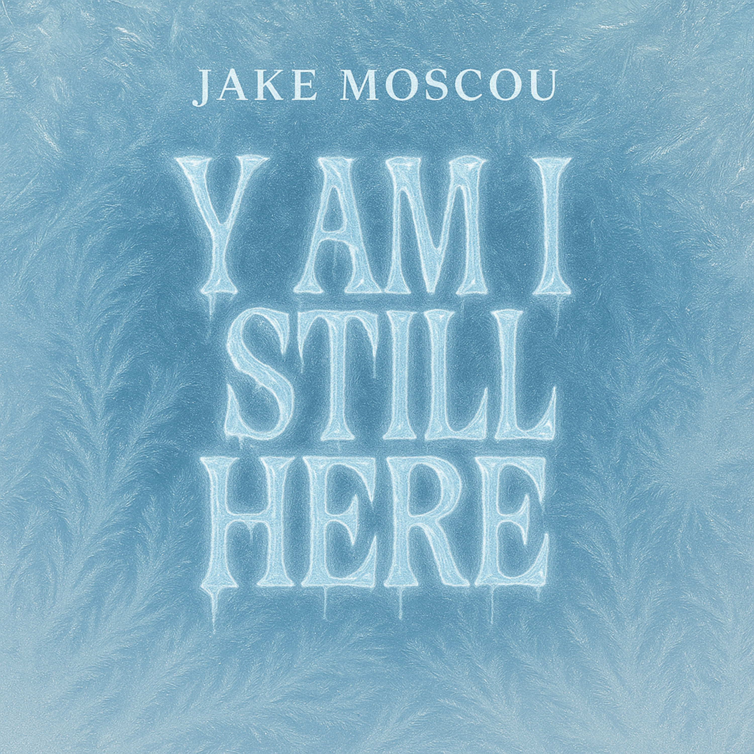 Y Am I Still Here artwork