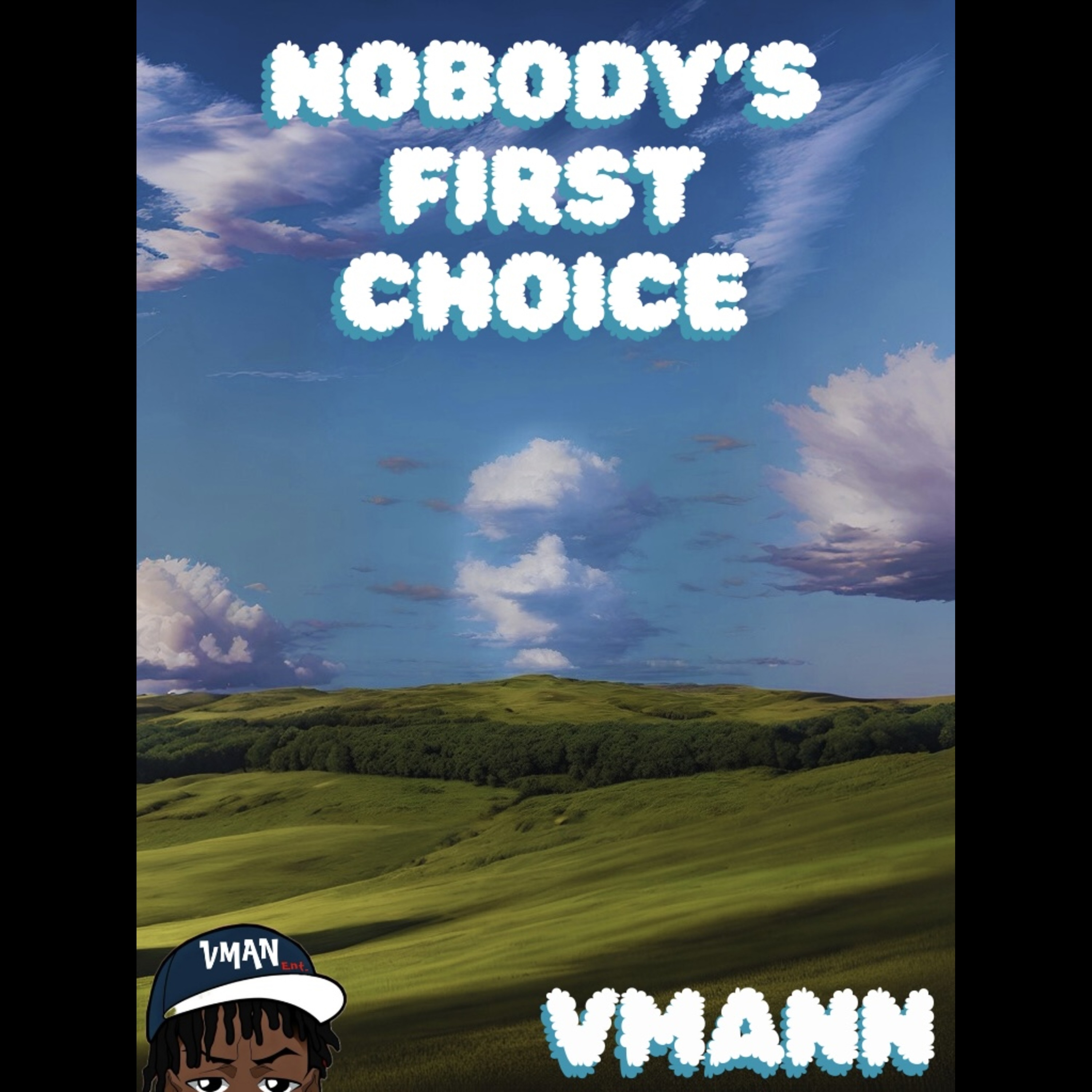 Nobody's First Choice by Vmann cover art