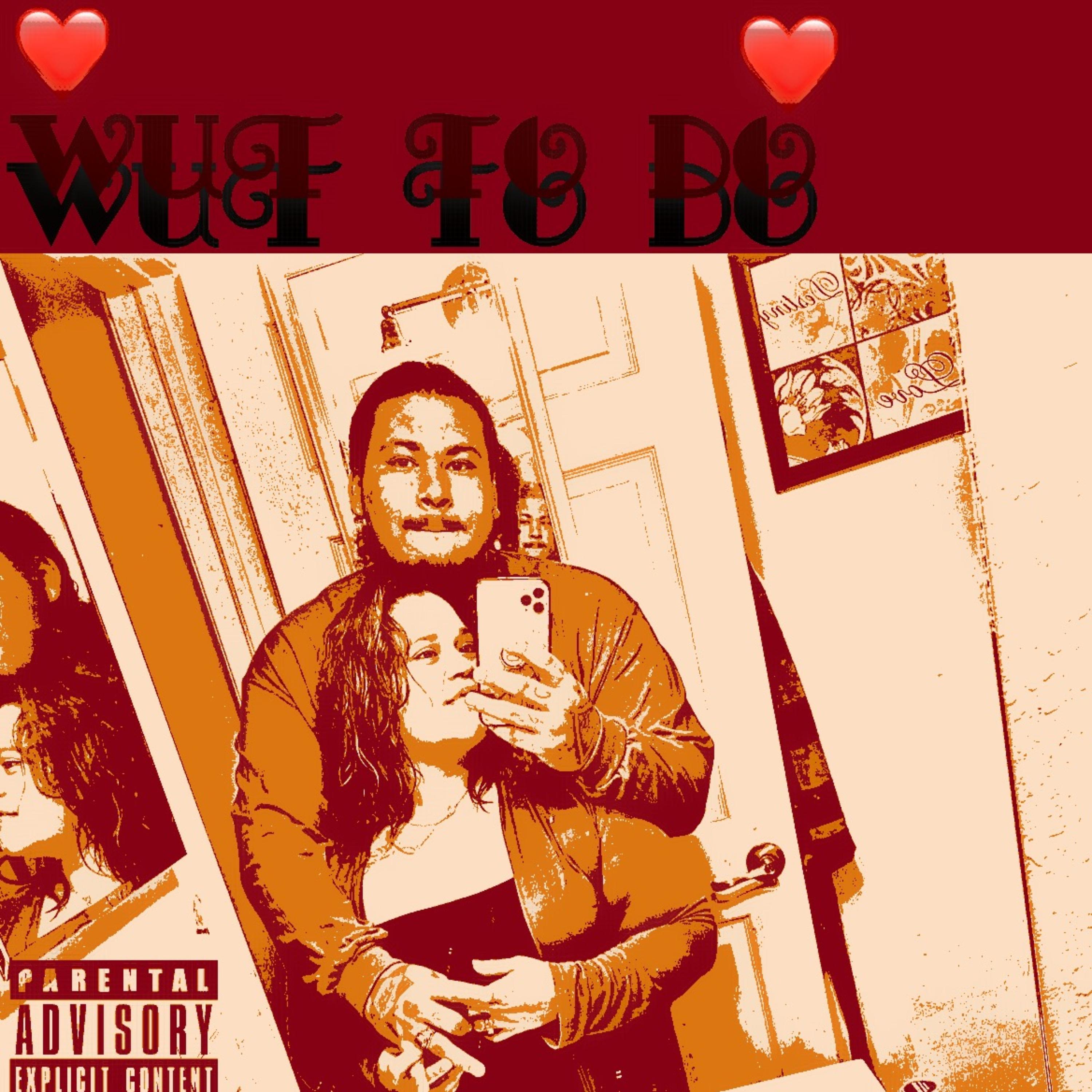 Wut To Do artwork