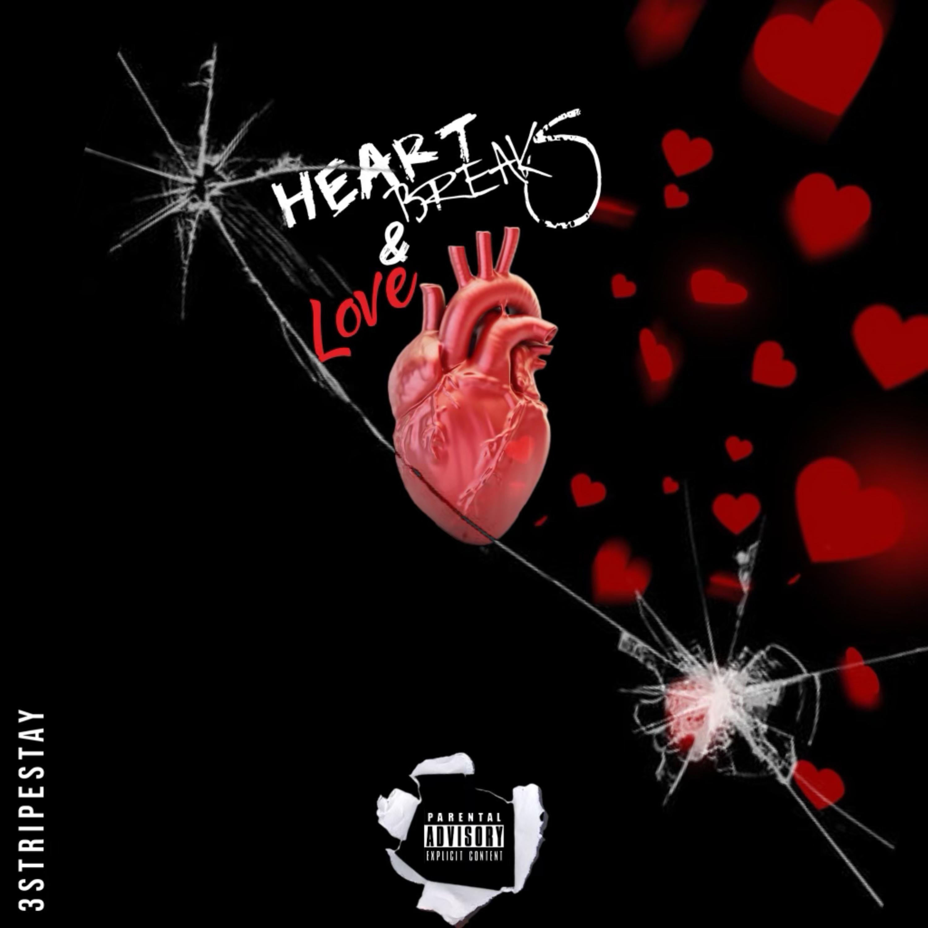 Heart Breaks & Love by 3Stripestay cover art