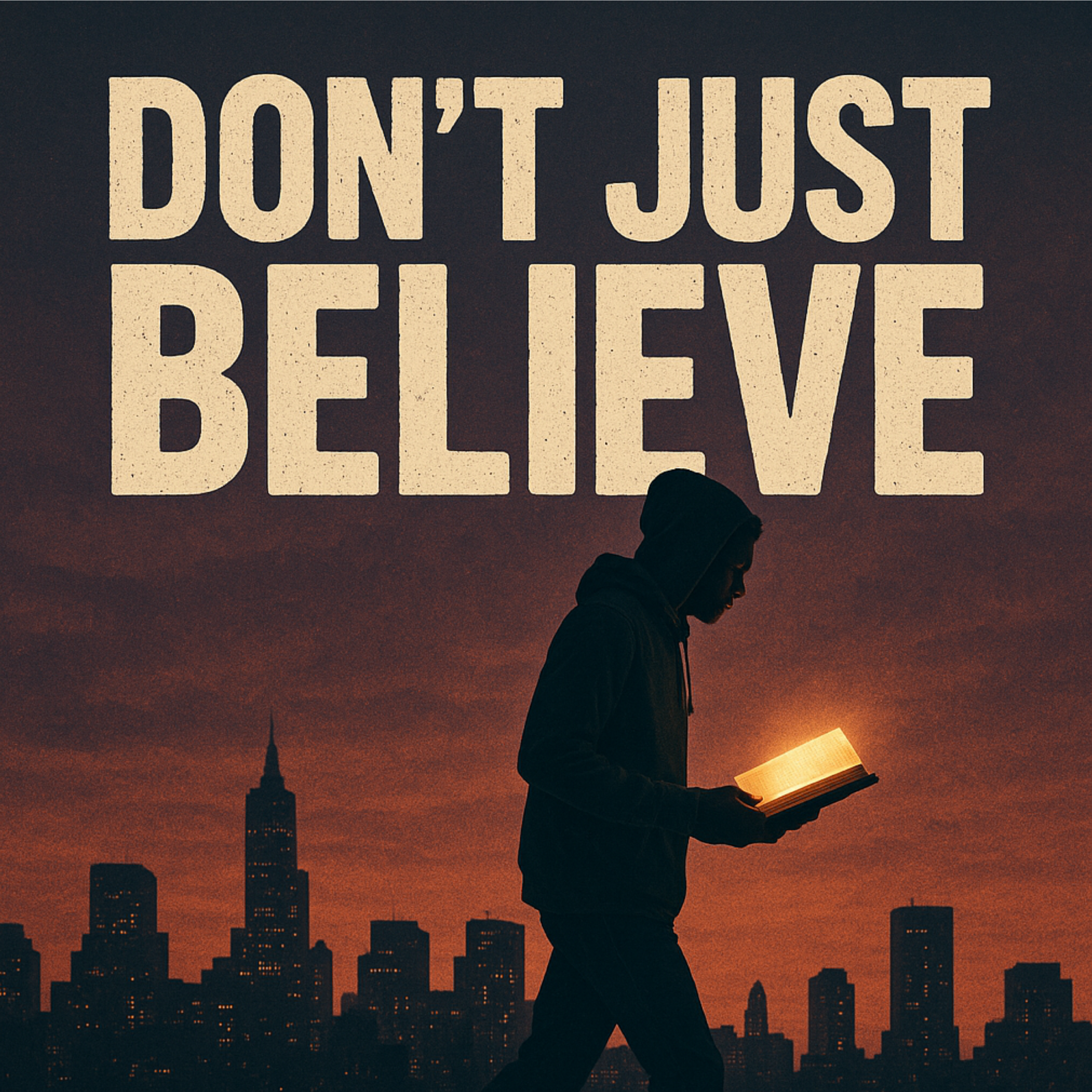 Don’t Just Believe artwork