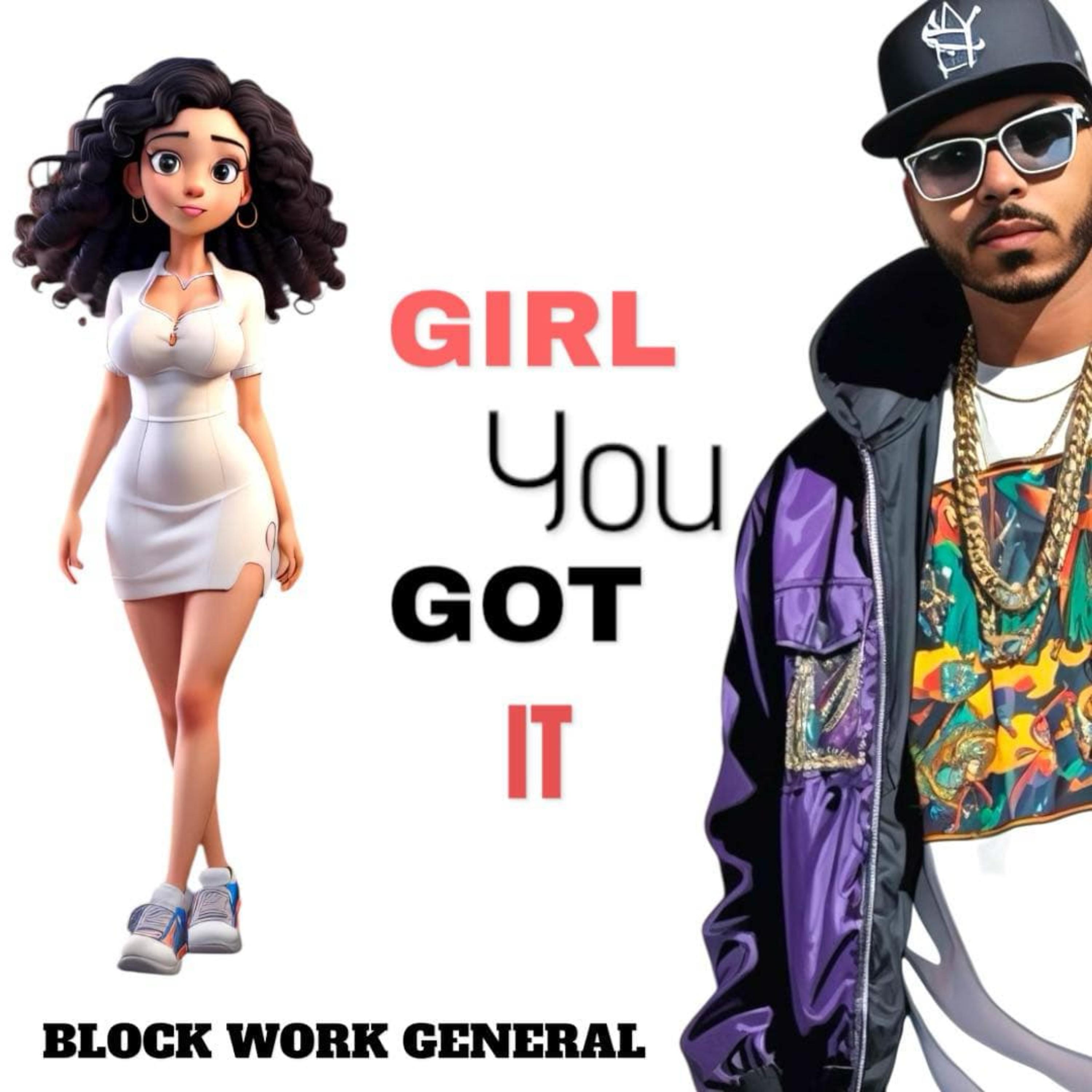 Girl you got it artwork