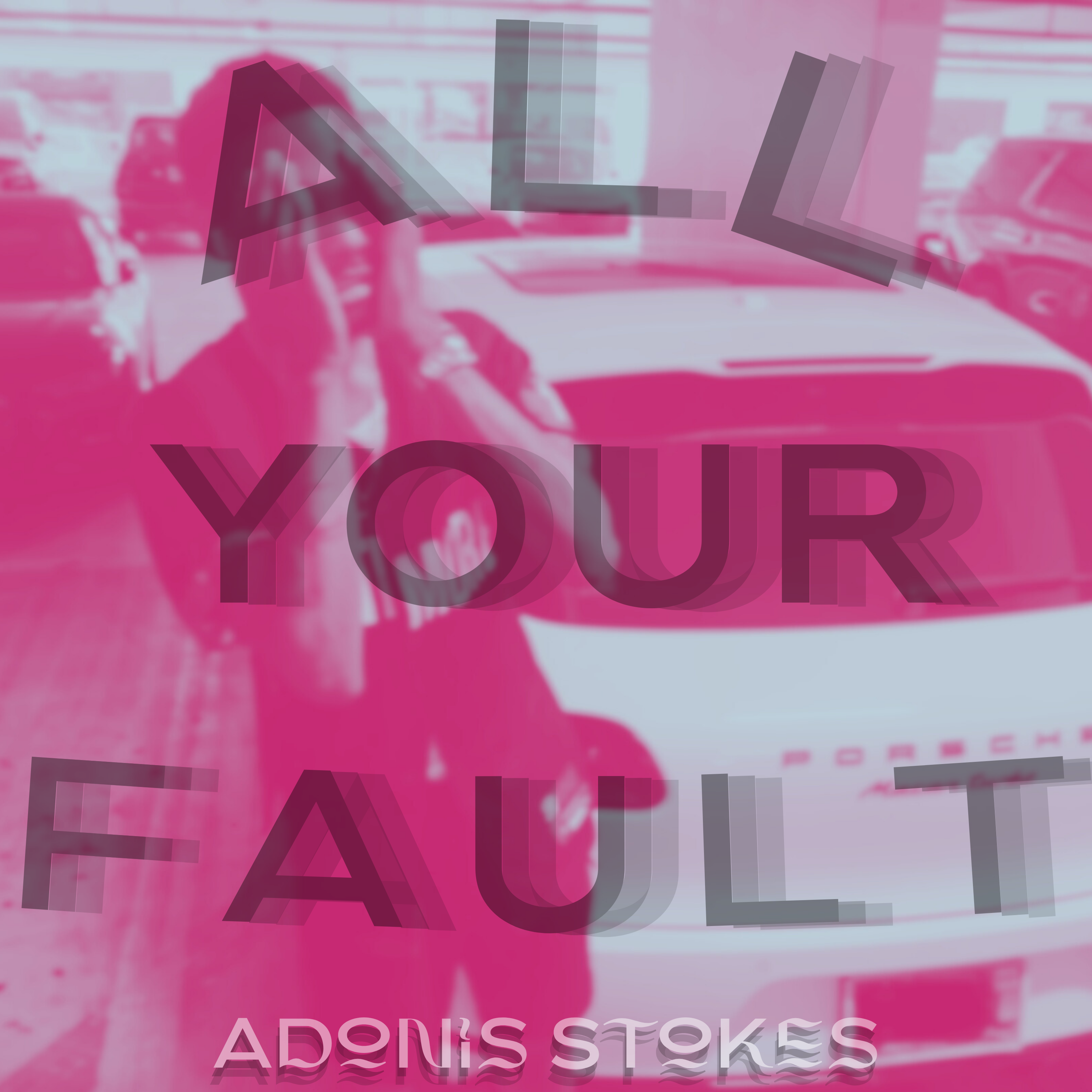 All Your Fault artwork