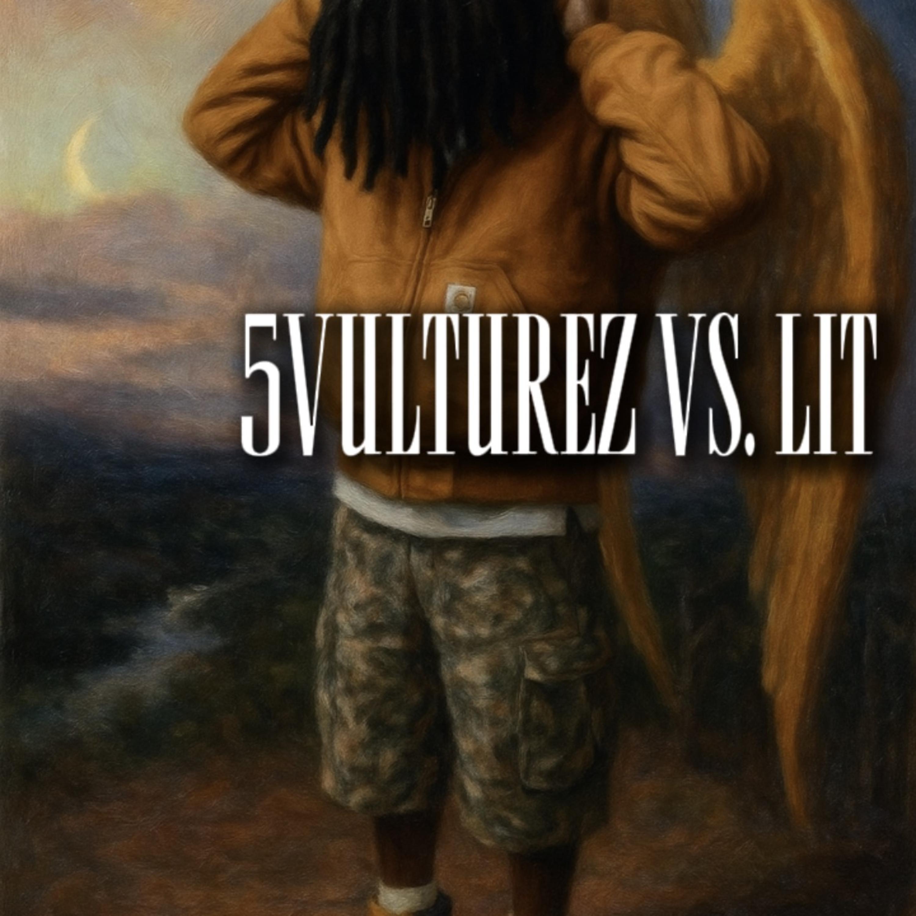 5VULTURES VS. LIT artwork