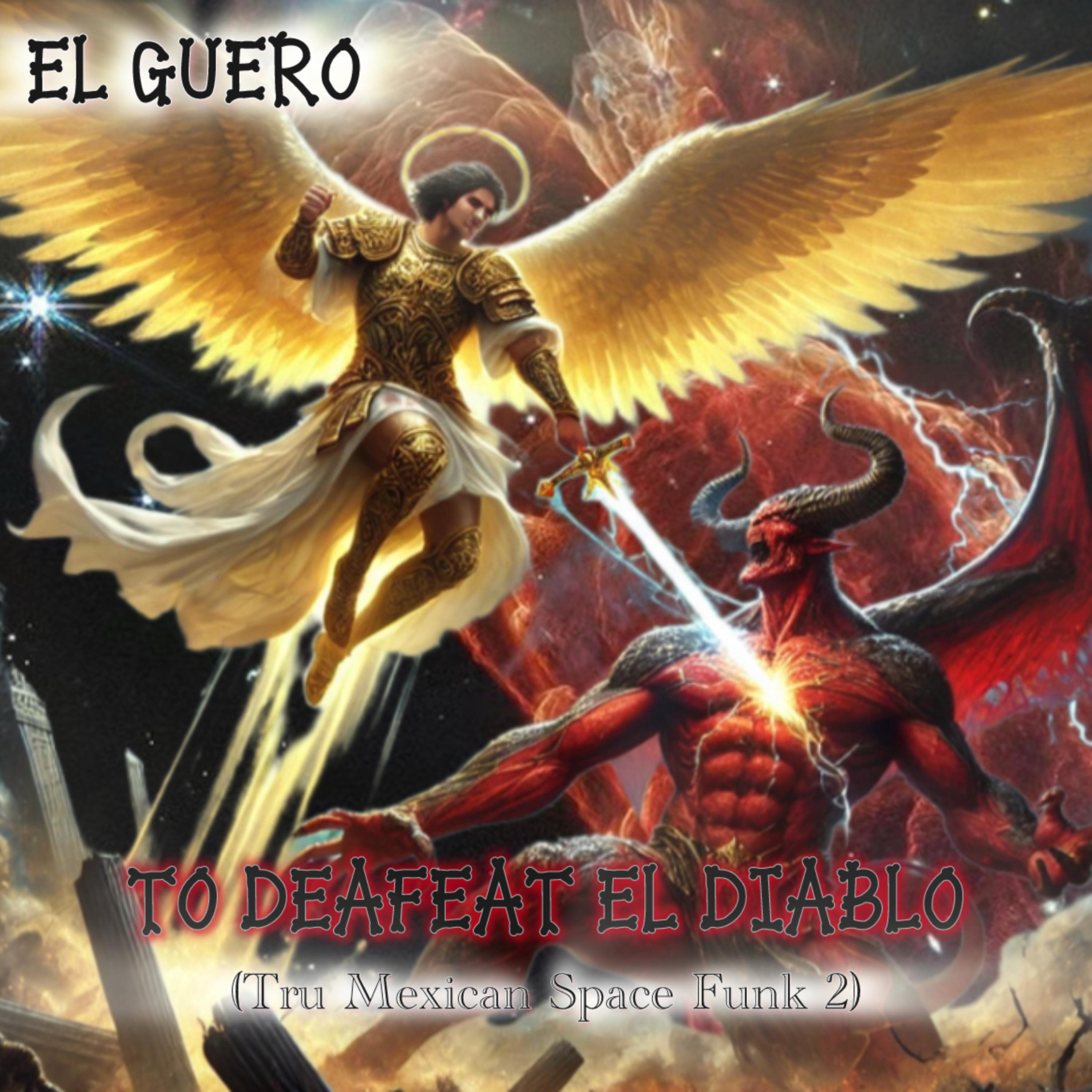 To Defeat El Diablo (Tru Mexican Space Funk 2) artwork