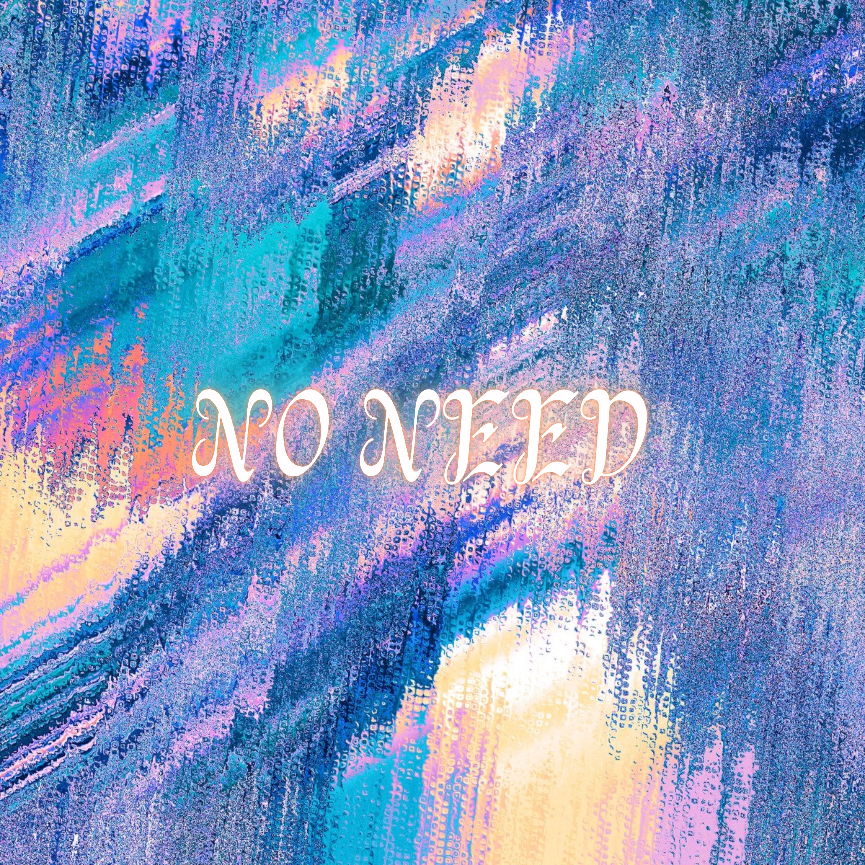 No Need by 8DREY cover art