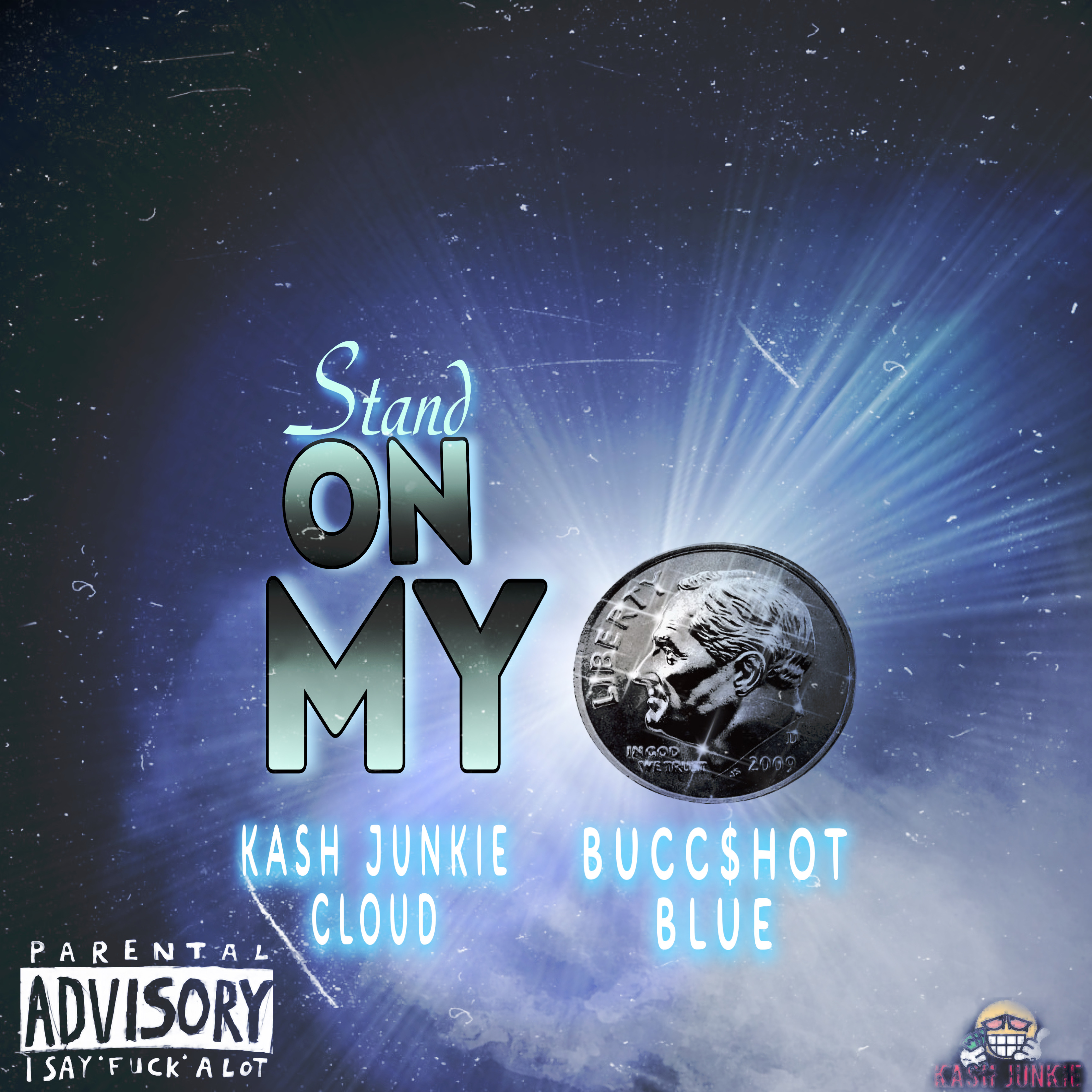 Stand on my 10 by Kash Junkie Cloud cover art