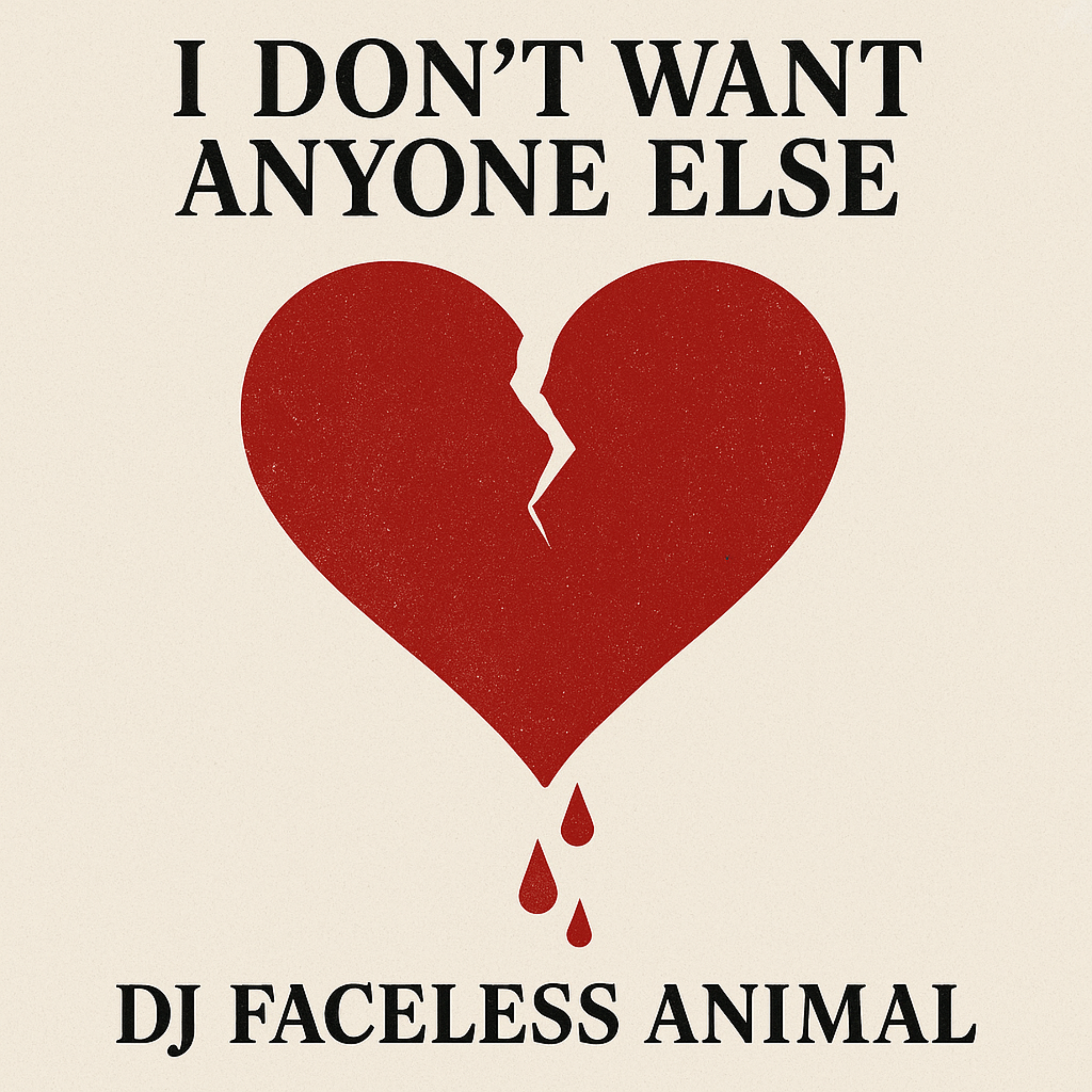 I Don't Want Anyone Else artwork