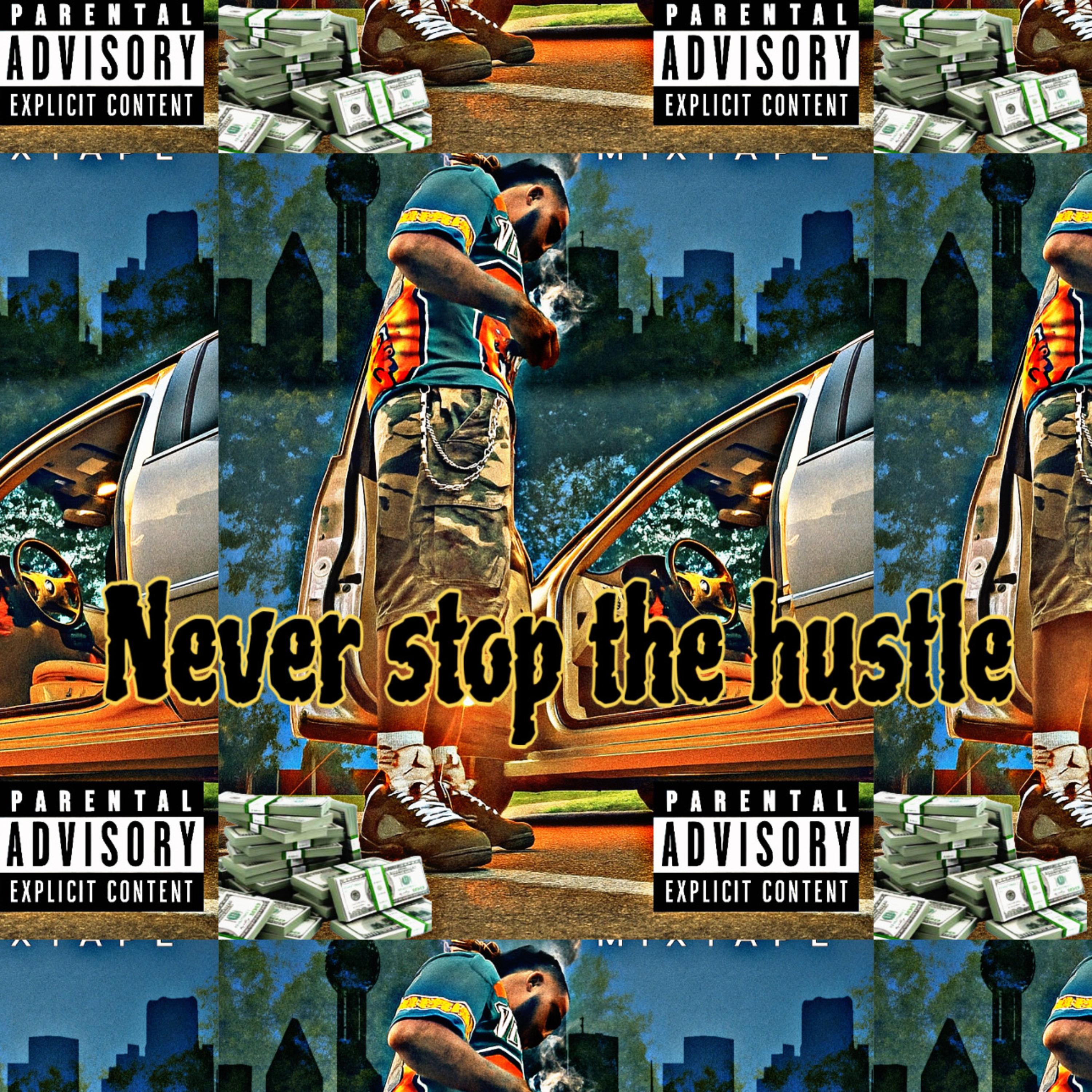 Never StopThe Hustle artwork