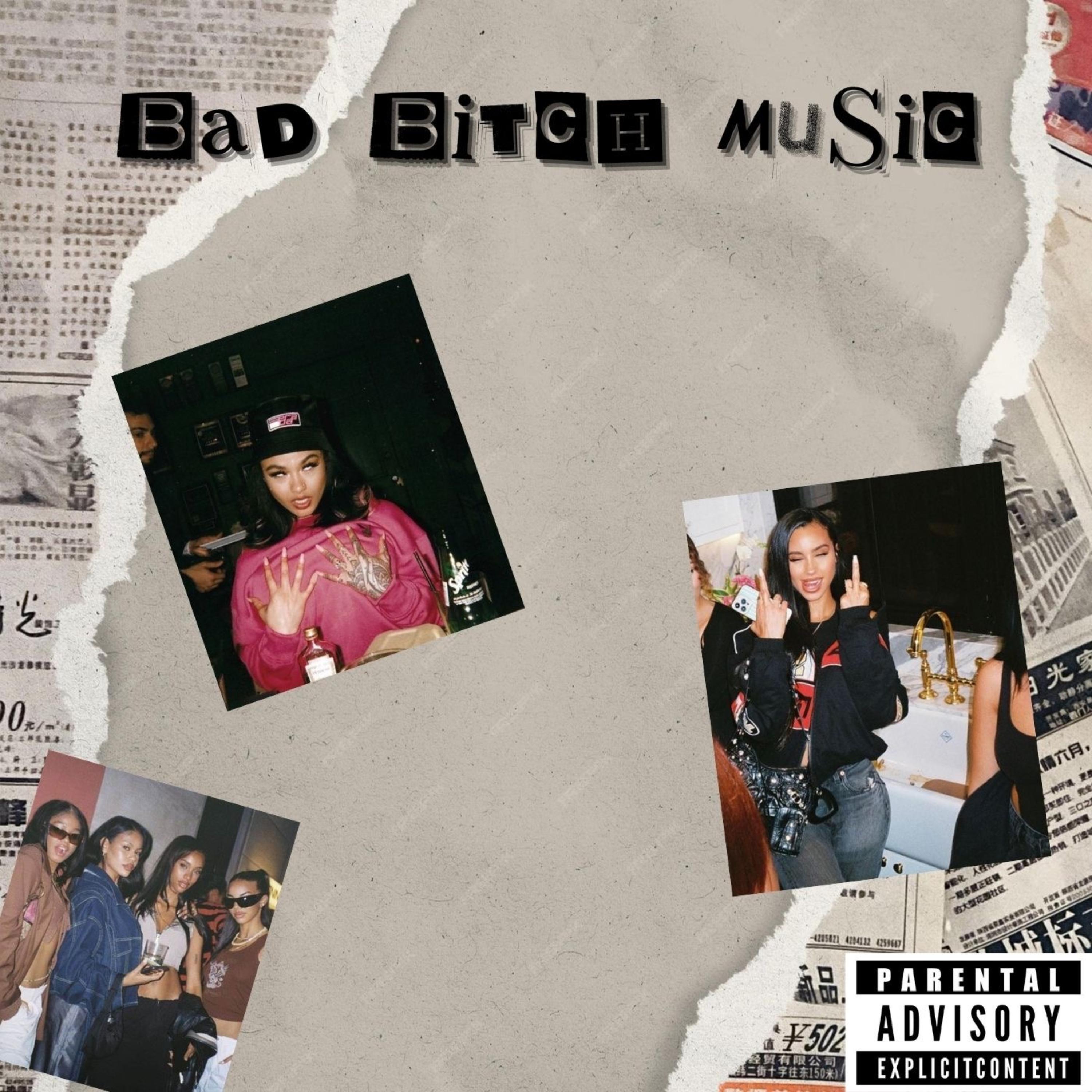BAD BITCH MUSIC artwork
