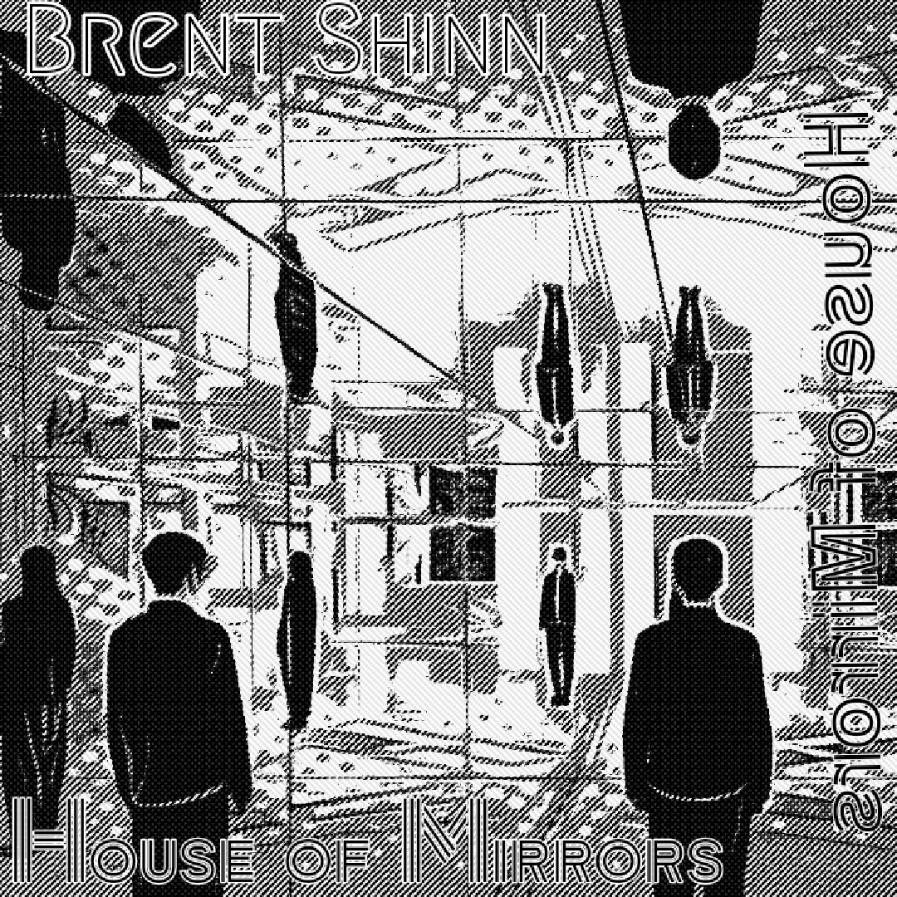 House Of Mirrors  by Brent Shinn cover art